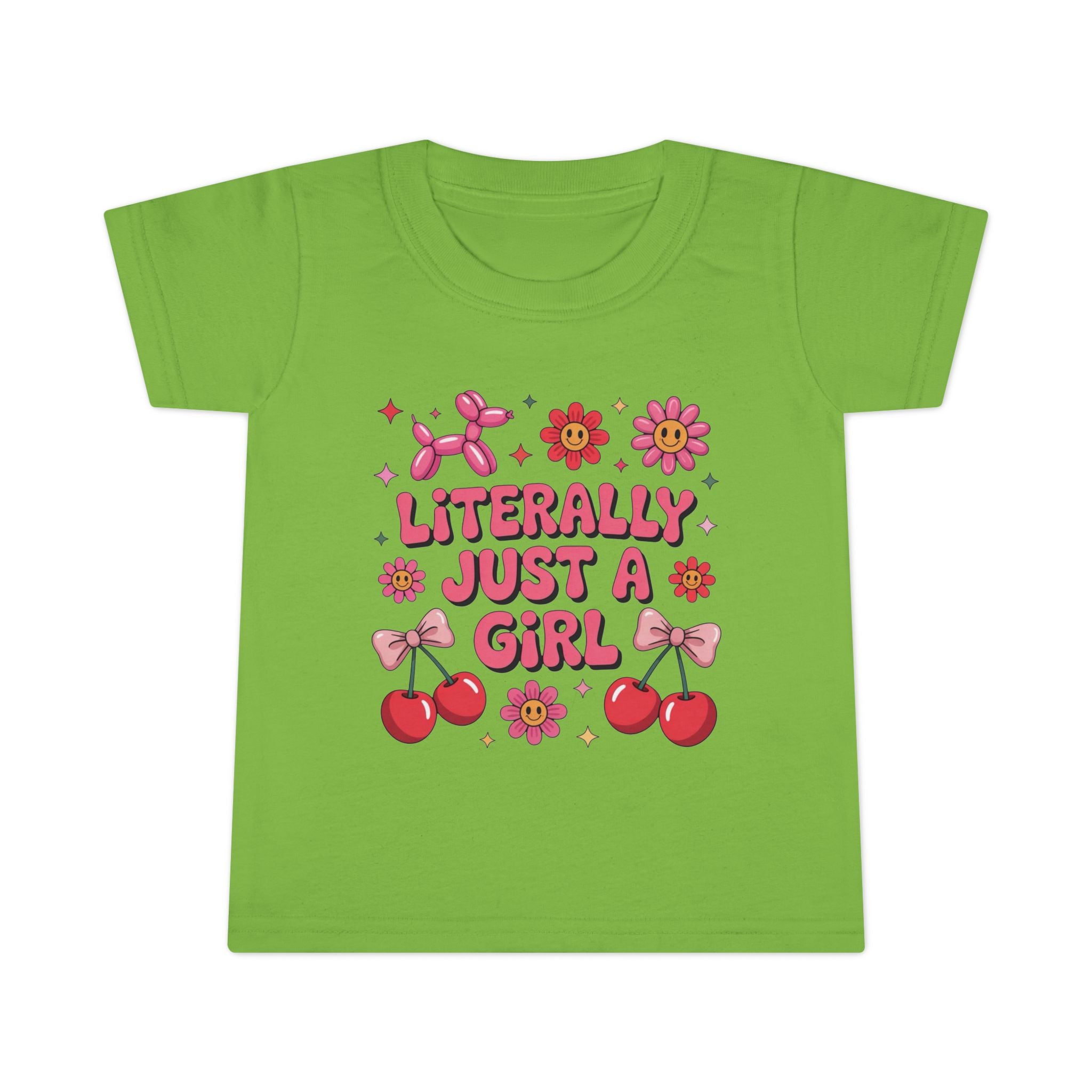 Literally just a Girl Toddler T-Shirt