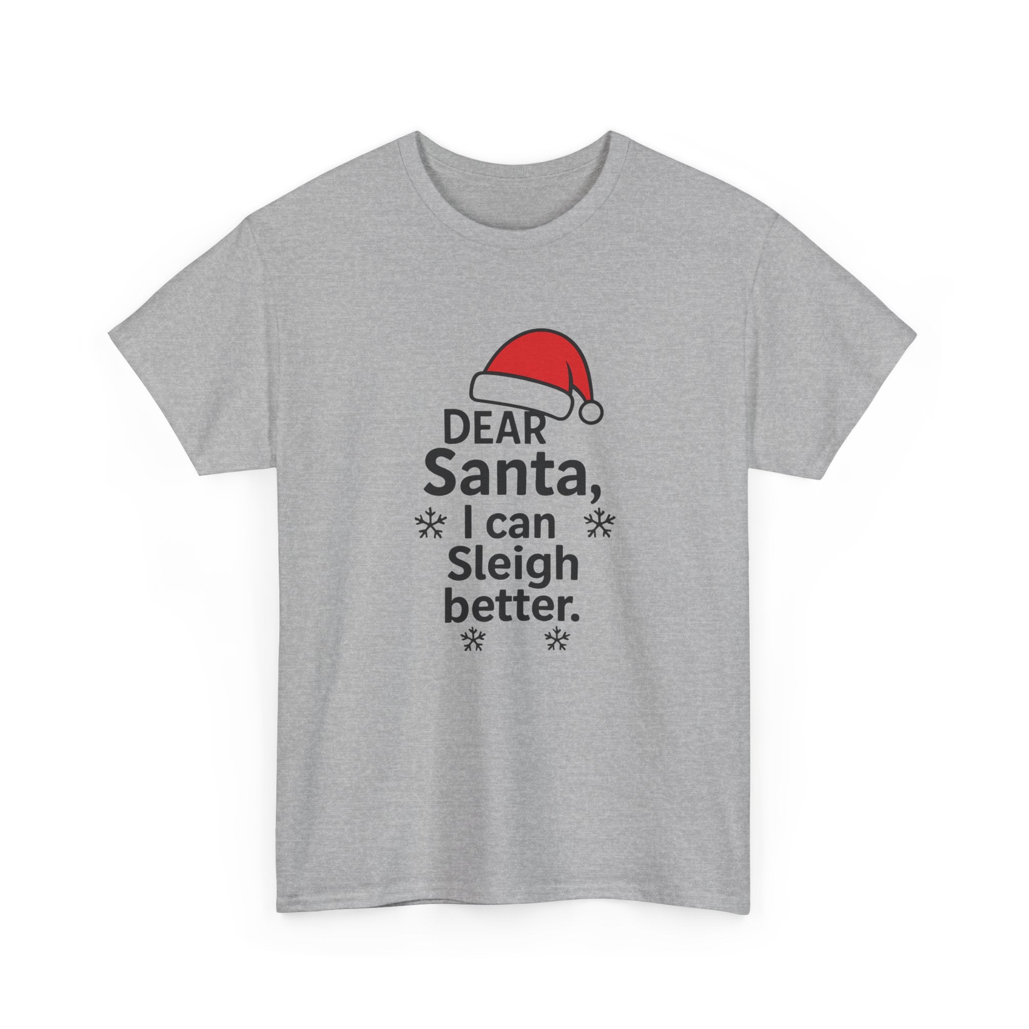 I can Sleigh Better Gildan T-Shirt