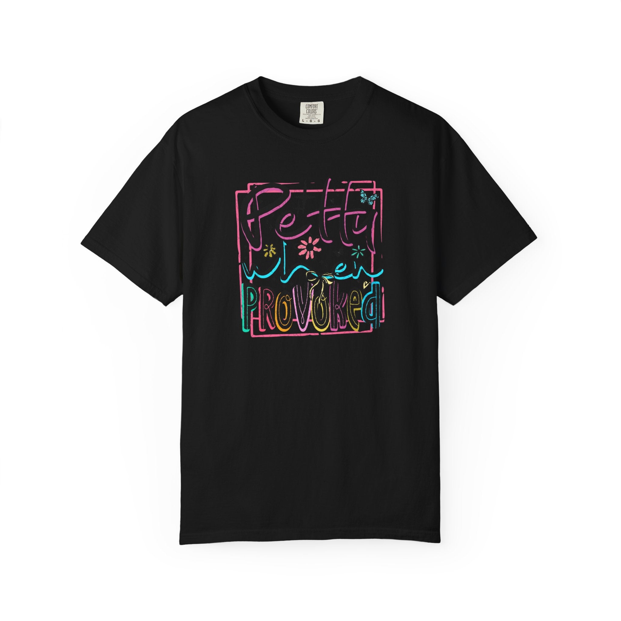 Petty When Provoked Unisex T-Shirt