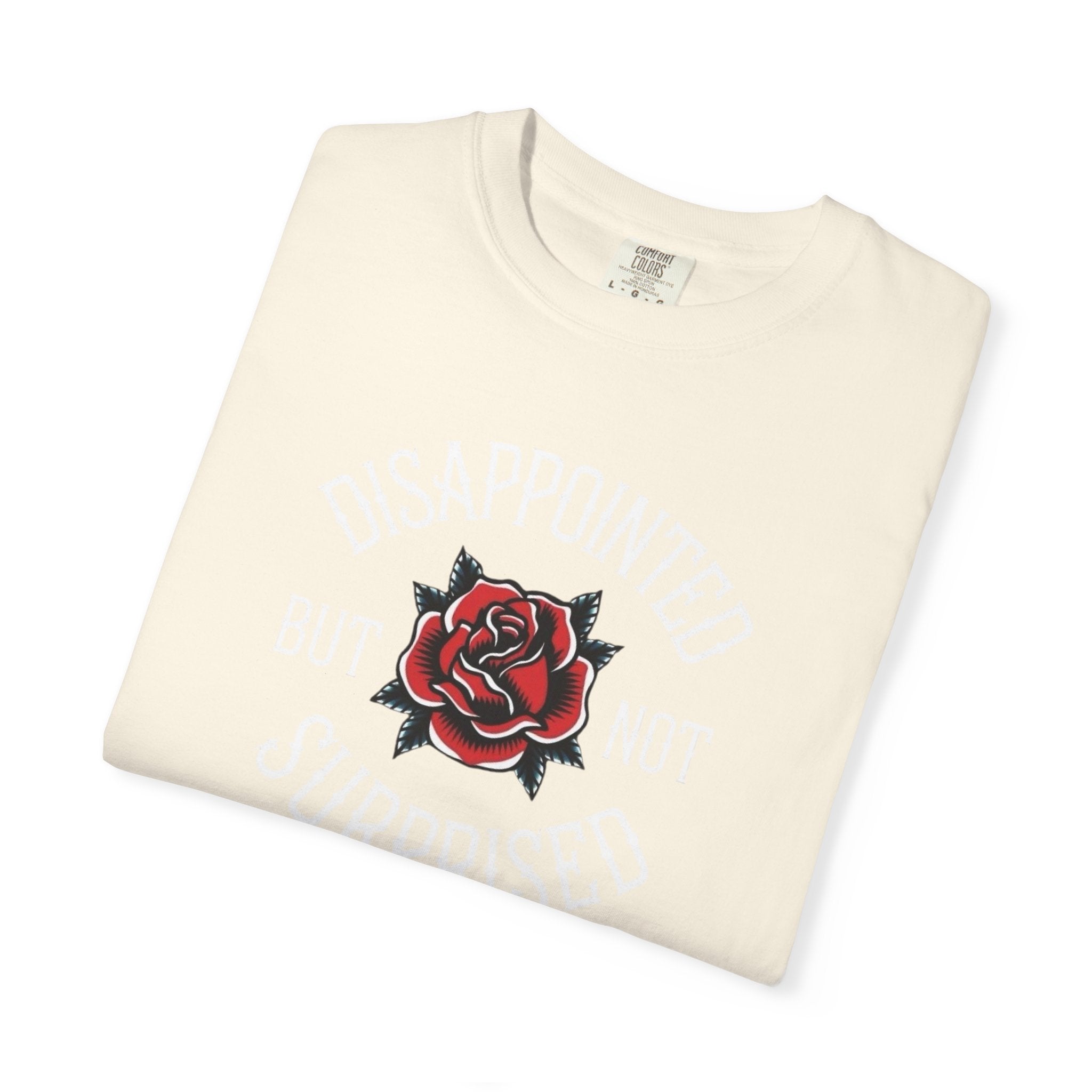 Disappointed but not Surprised Unisex T-Shirt