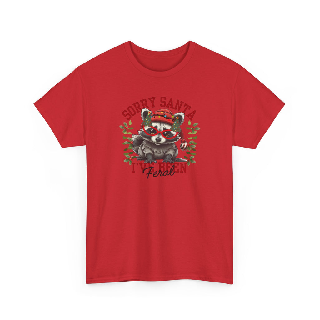 Sorry Santa I’ve Been Feral Gildan T-Shirt