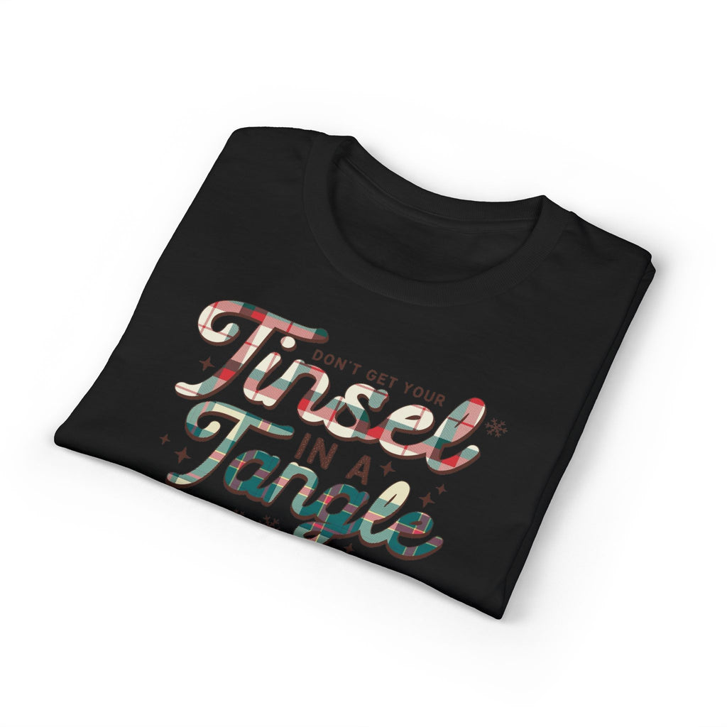 Don’t get your Tinsel in a Tangle Gildan unisex T-Shirt