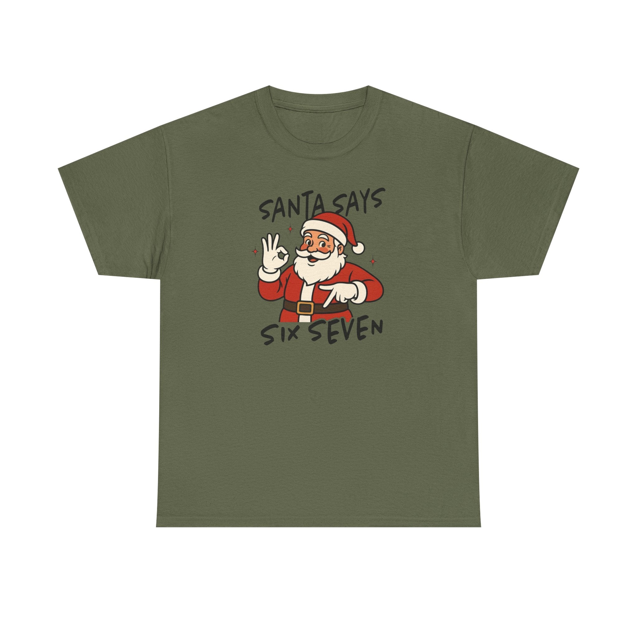 Santa Says 6 7 Gildan T-Shirt