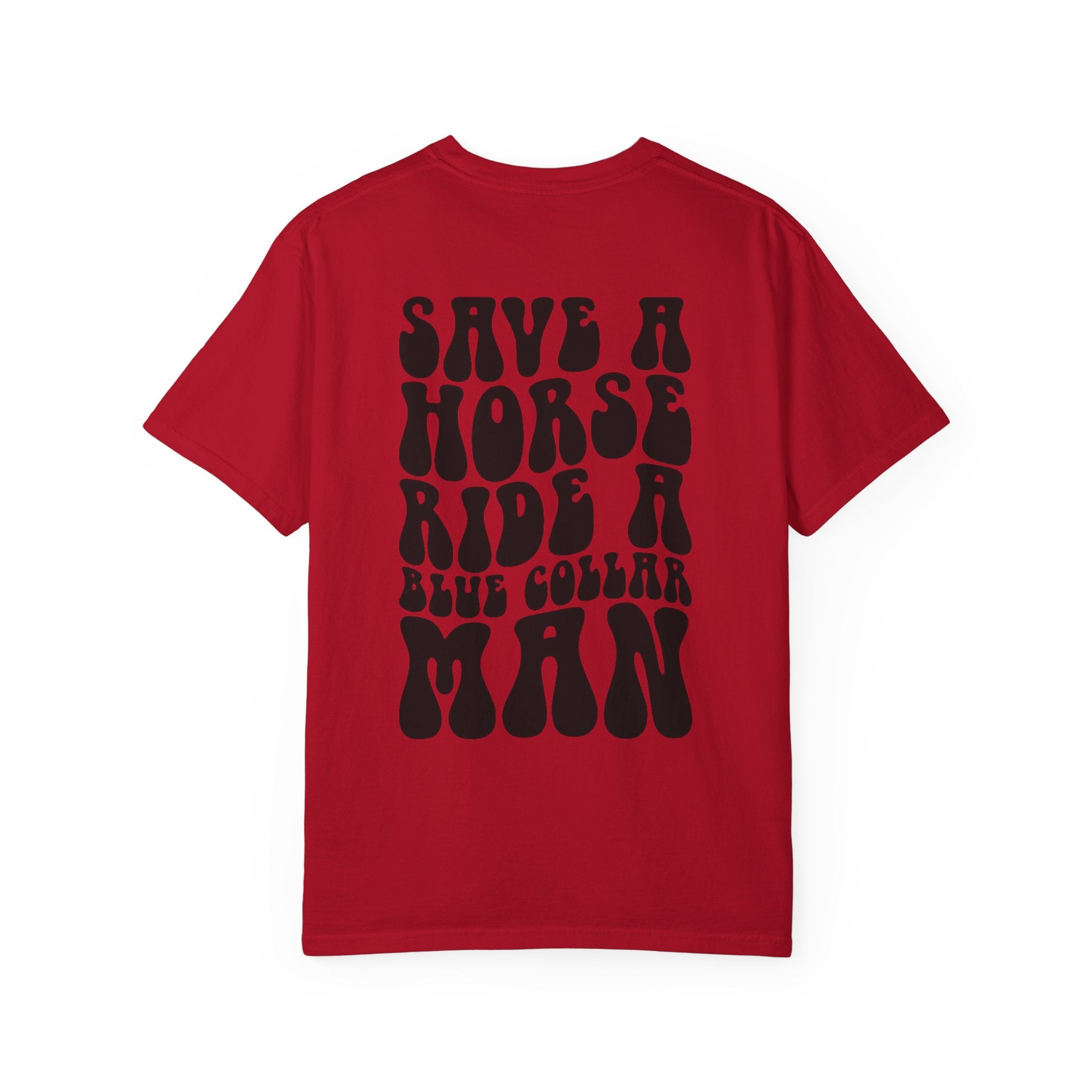 Save a Horse, Blue Collar Man Unisex T-Shirt