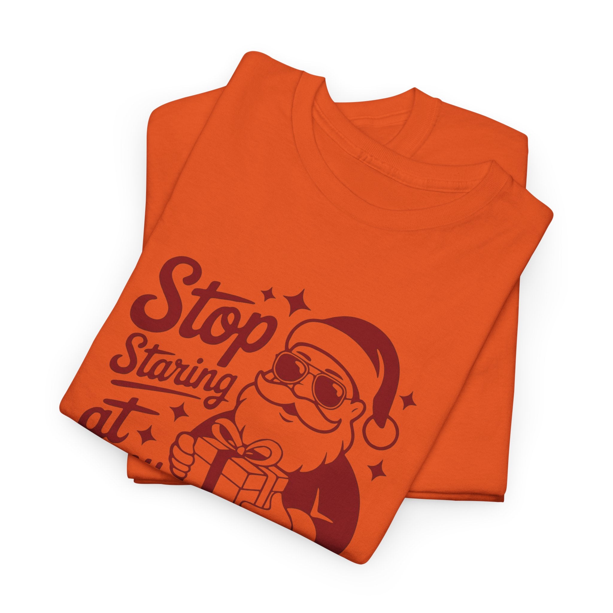 Stop Staring at my Package Gildan T-Shirt