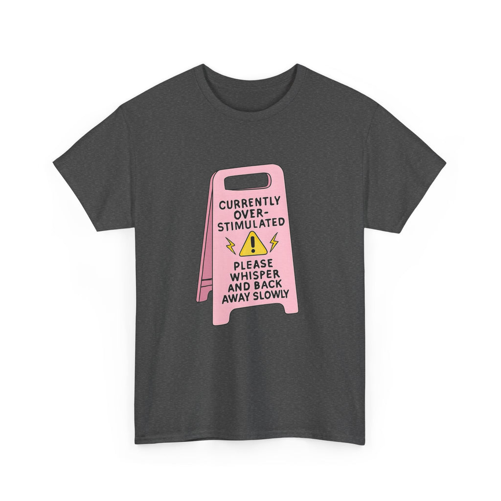 Currently Overstimulated Gildan T-Shirt