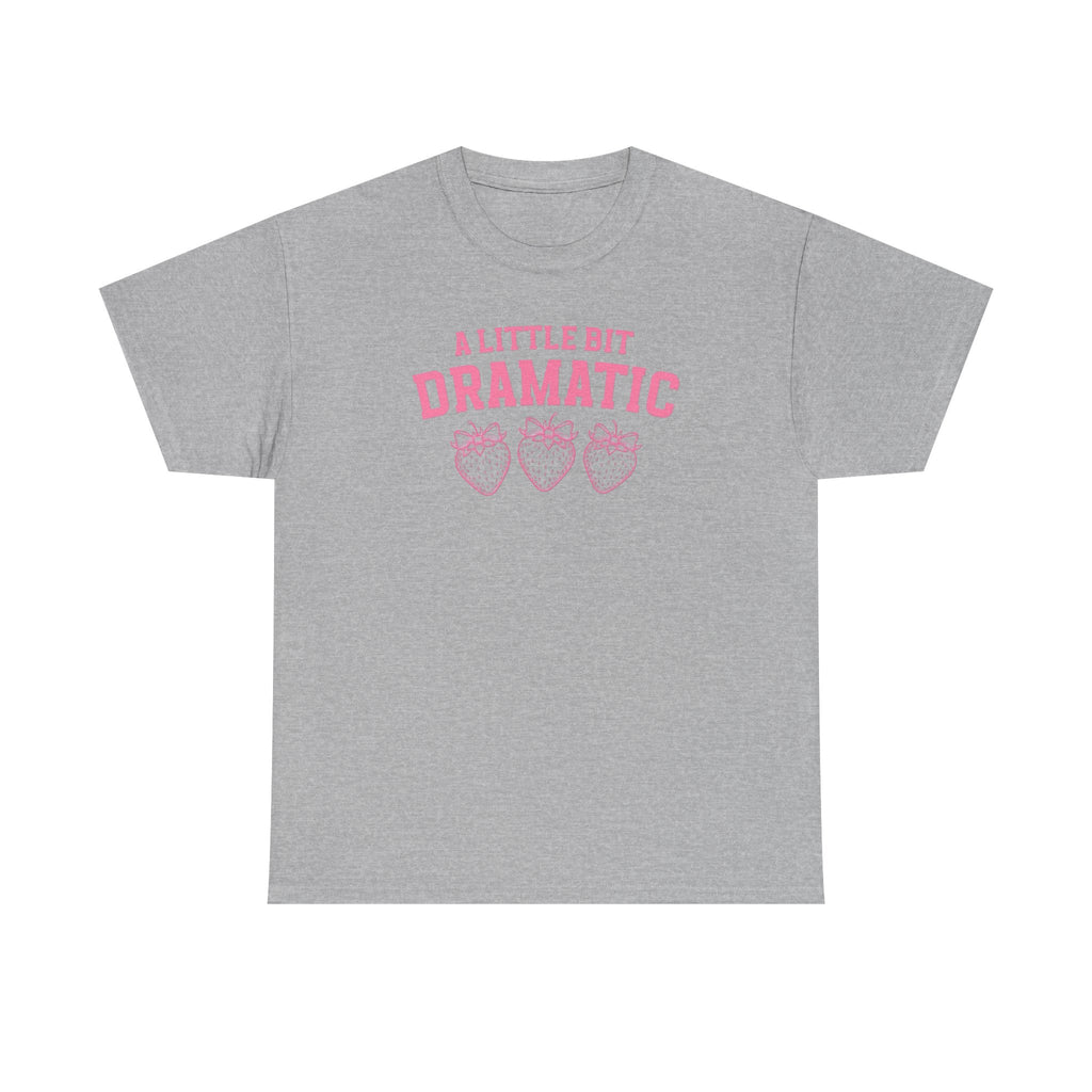 Little bit Dramatic Gildan T-Shirt