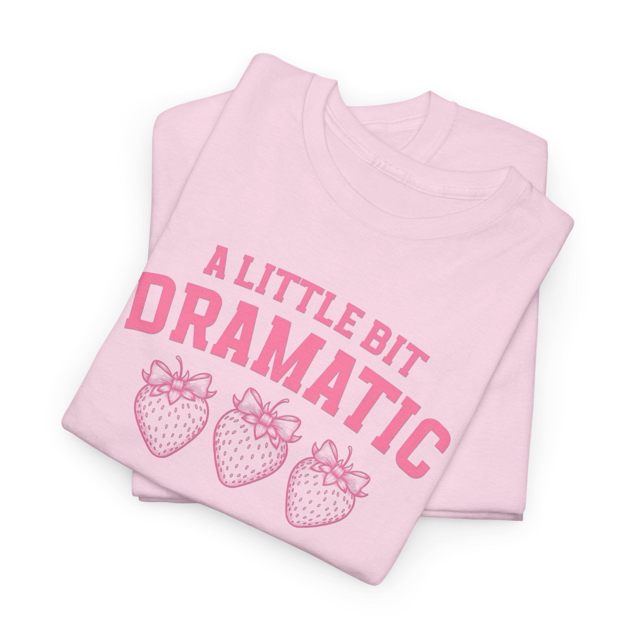 Little bit Dramatic Gildan T-Shirt