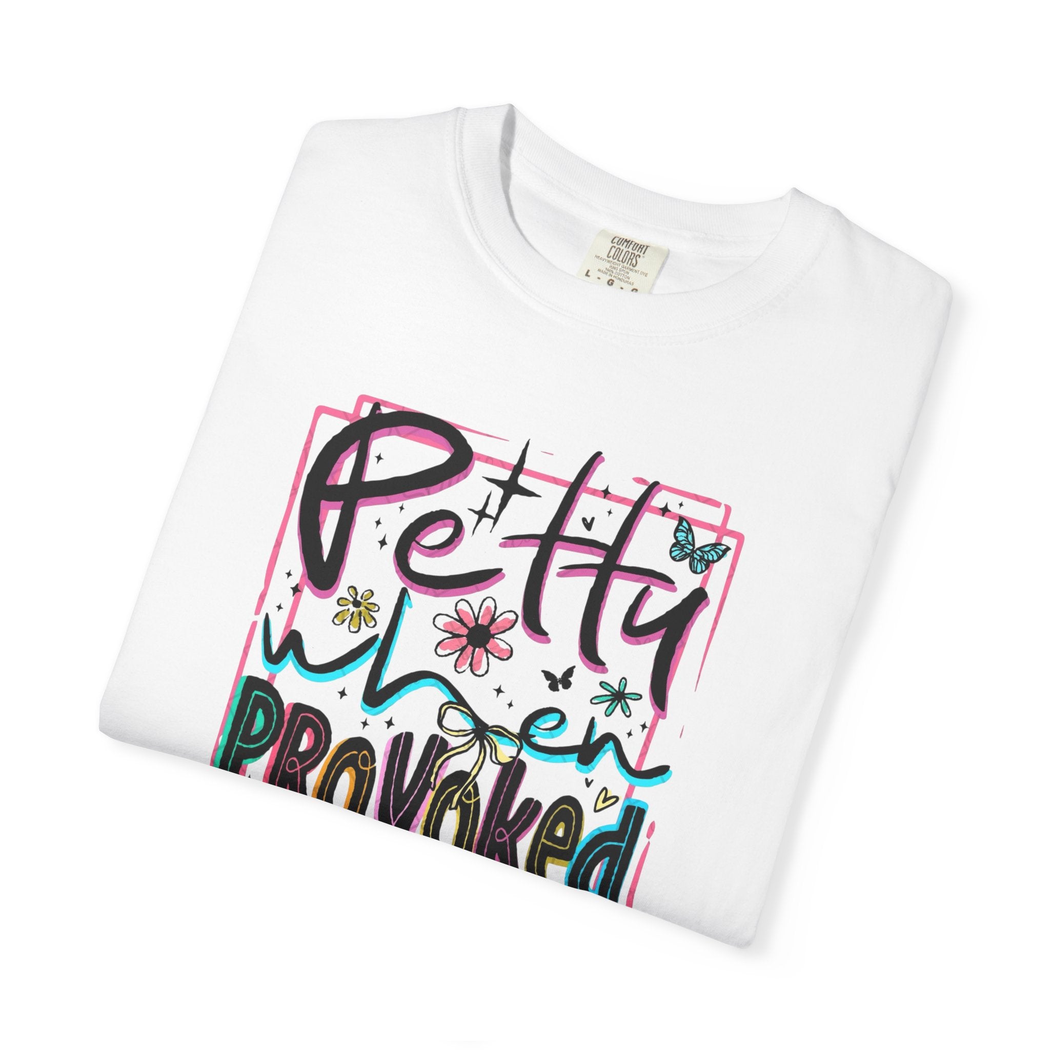 Petty When Provoked Unisex T-Shirt