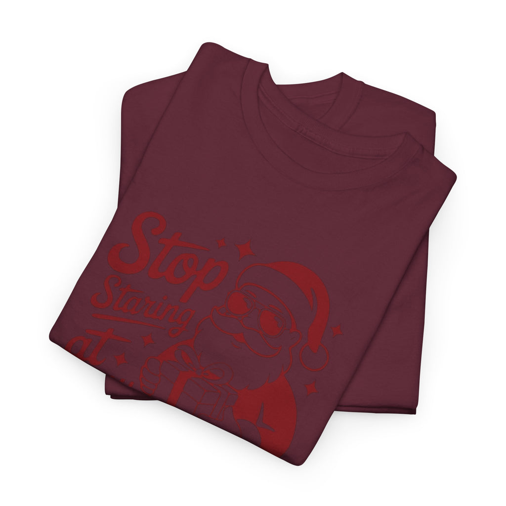 Stop Staring at my Package Gildan T-Shirt