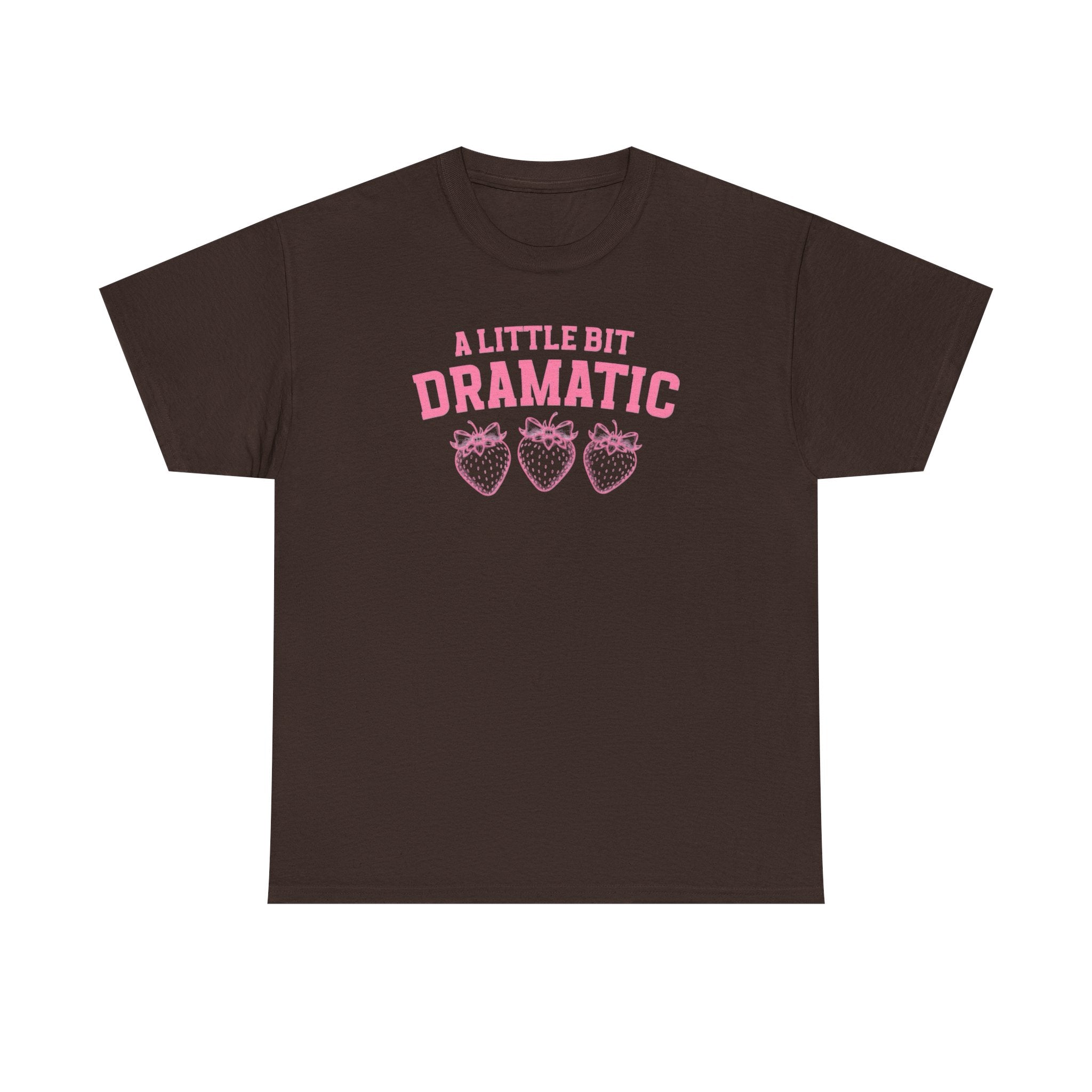 Little bit Dramatic Gildan T-Shirt