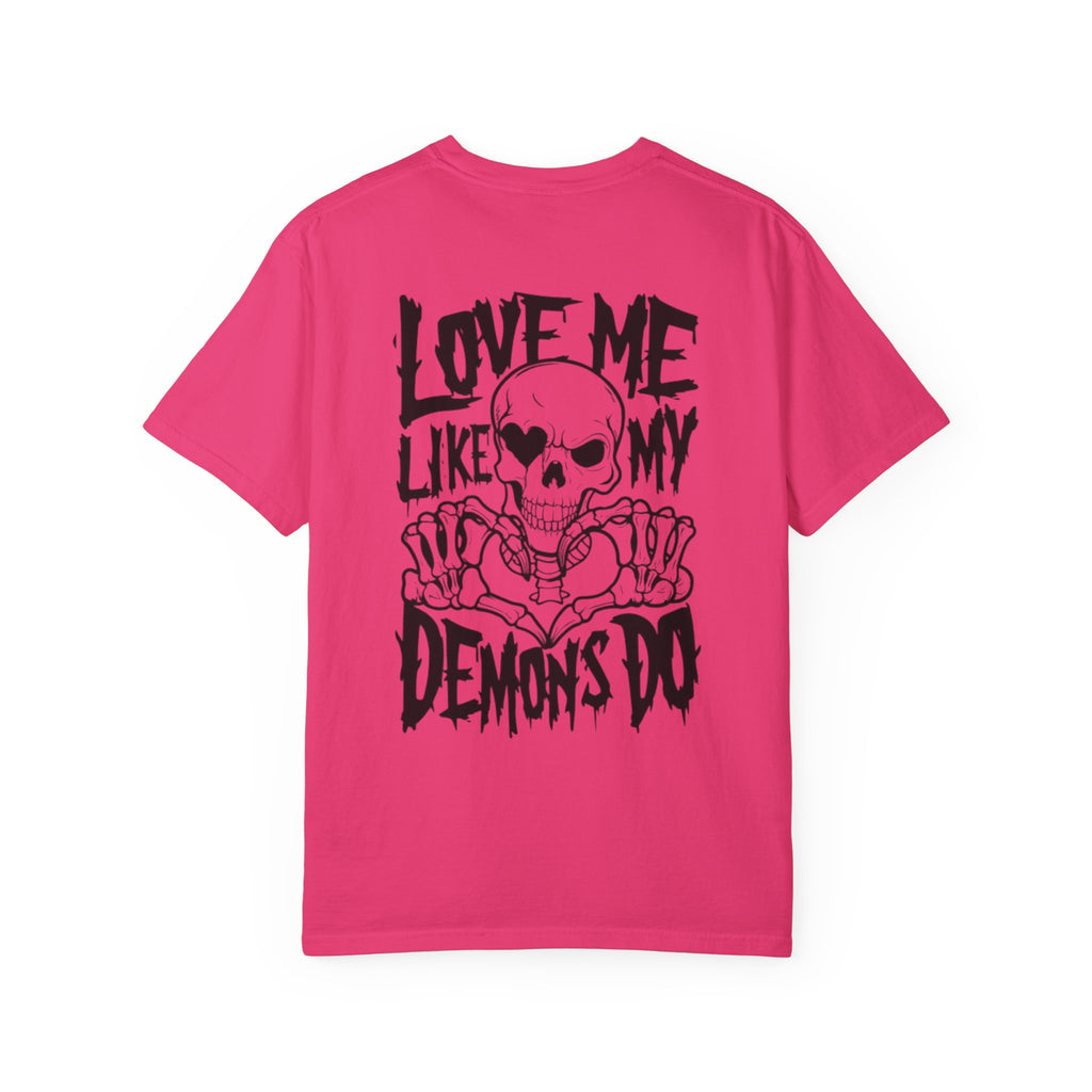 Love me Like my Demons do Unisex T-Shirt