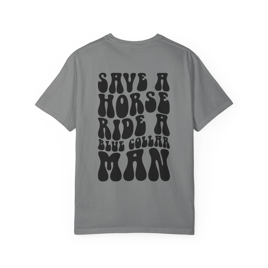Save a Horse, Blue Collar Man Unisex T-Shirt