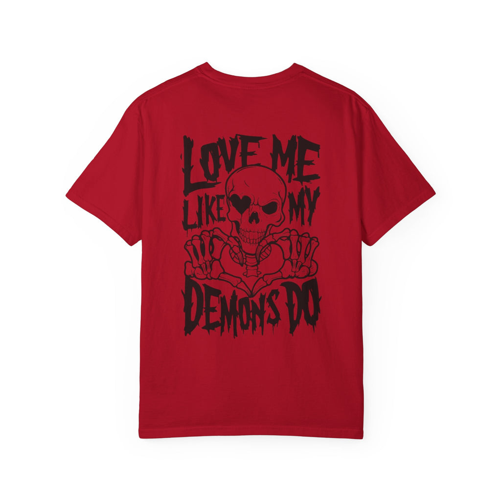 Love me Like my Demons do Unisex T-Shirt