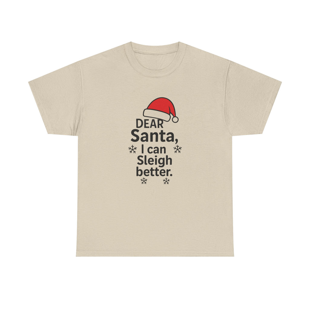 I can Sleigh Better Gildan T-Shirt