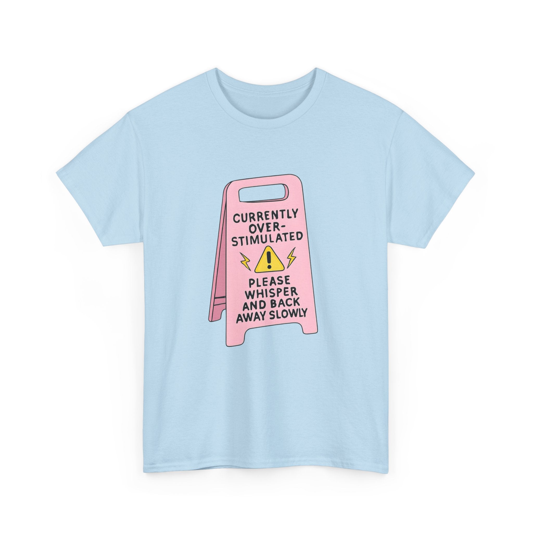 Currently Overstimulated Gildan T-Shirt