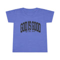 God is Good Toddler T-Shirt