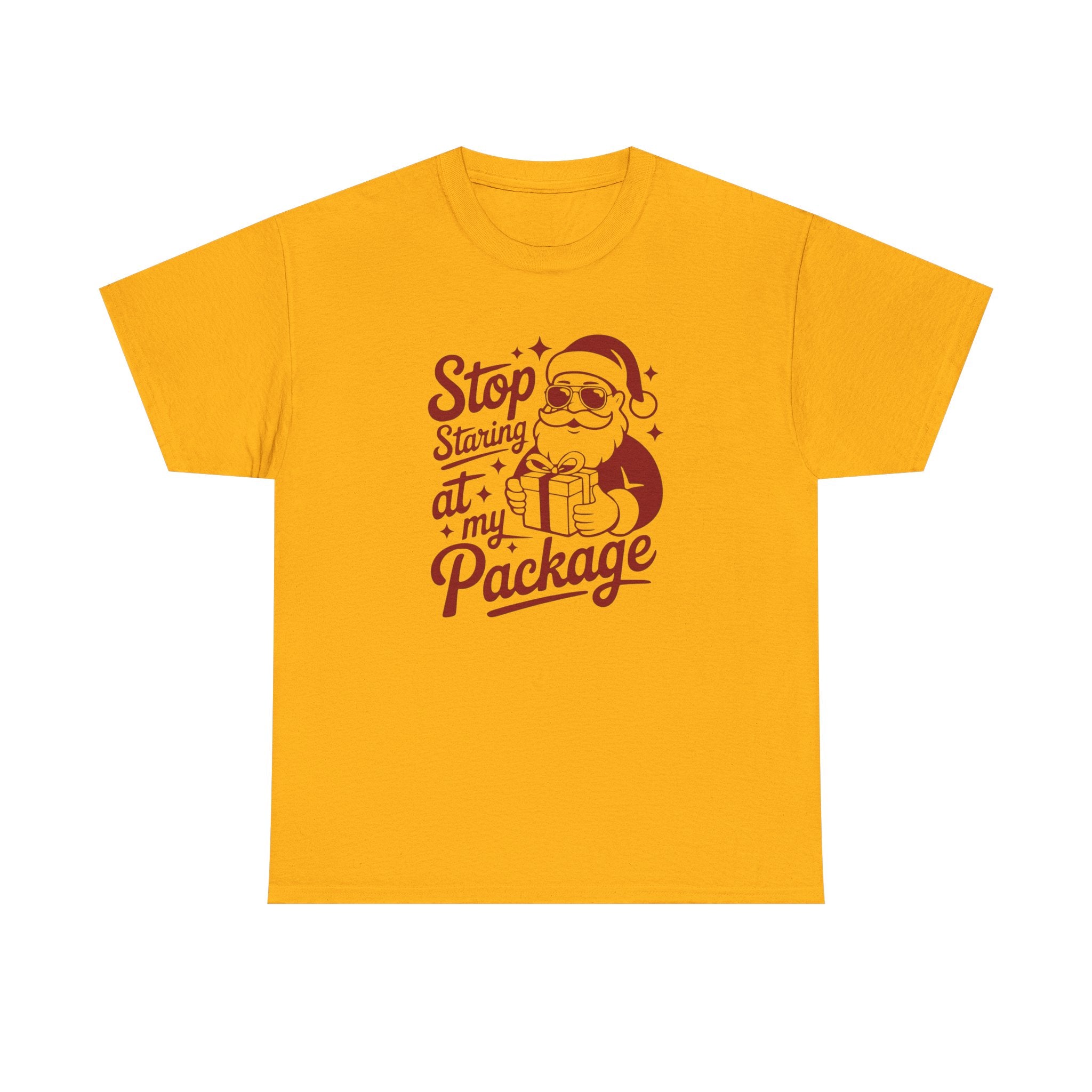 Stop Staring at my Package Gildan T-Shirt