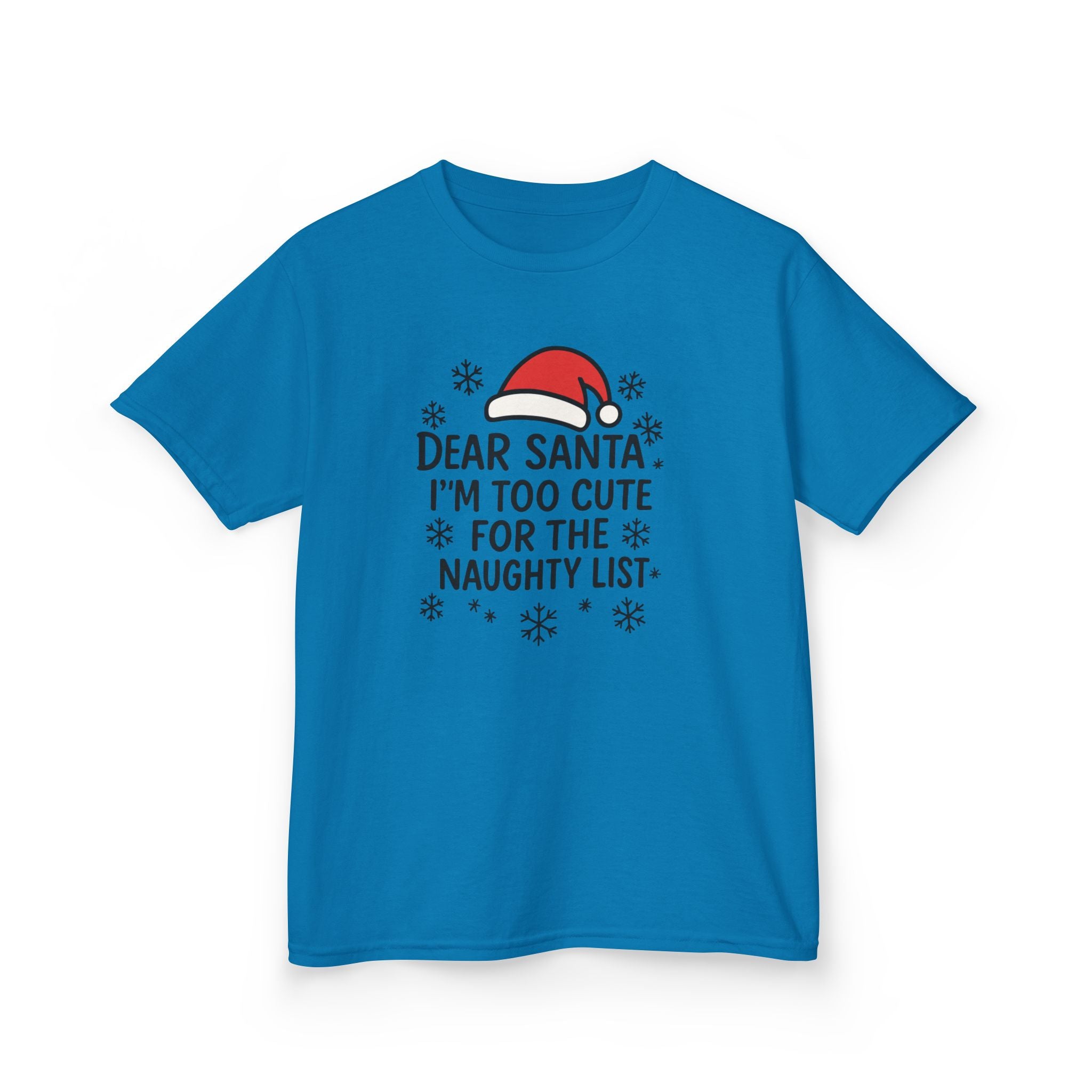 I’m too Cute for the Naughty List Kids Tee