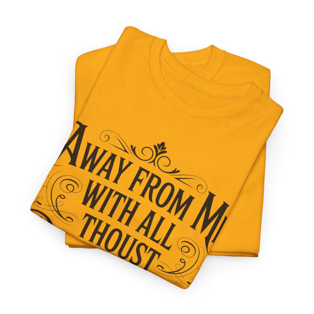 Away From Me Gildan T-Shirt