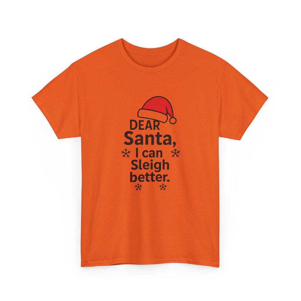 I can Sleigh Better Gildan T-Shirt