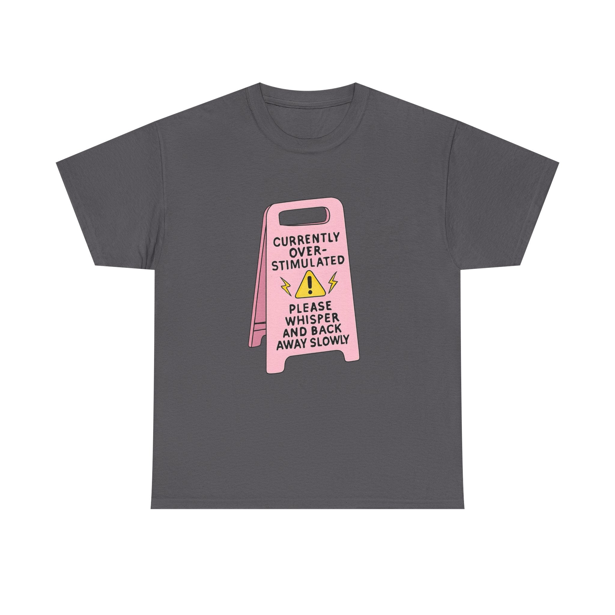 Currently Overstimulated Gildan T-Shirt