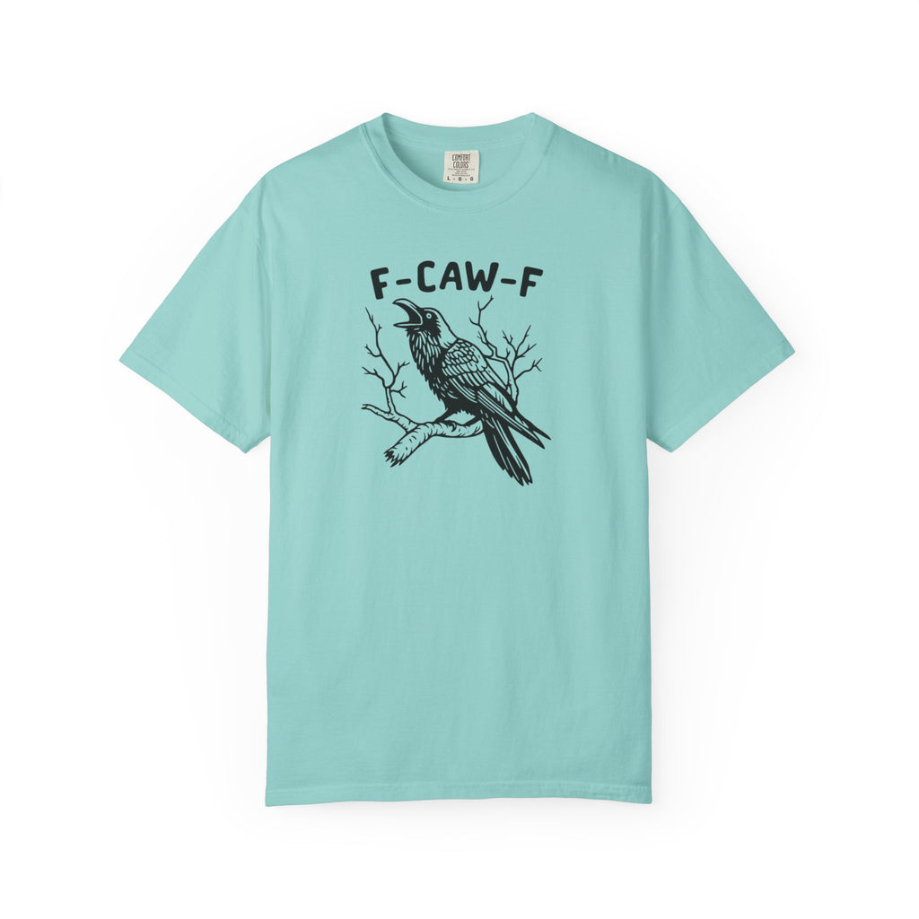 F-Caw-F Unisex T-Shirt