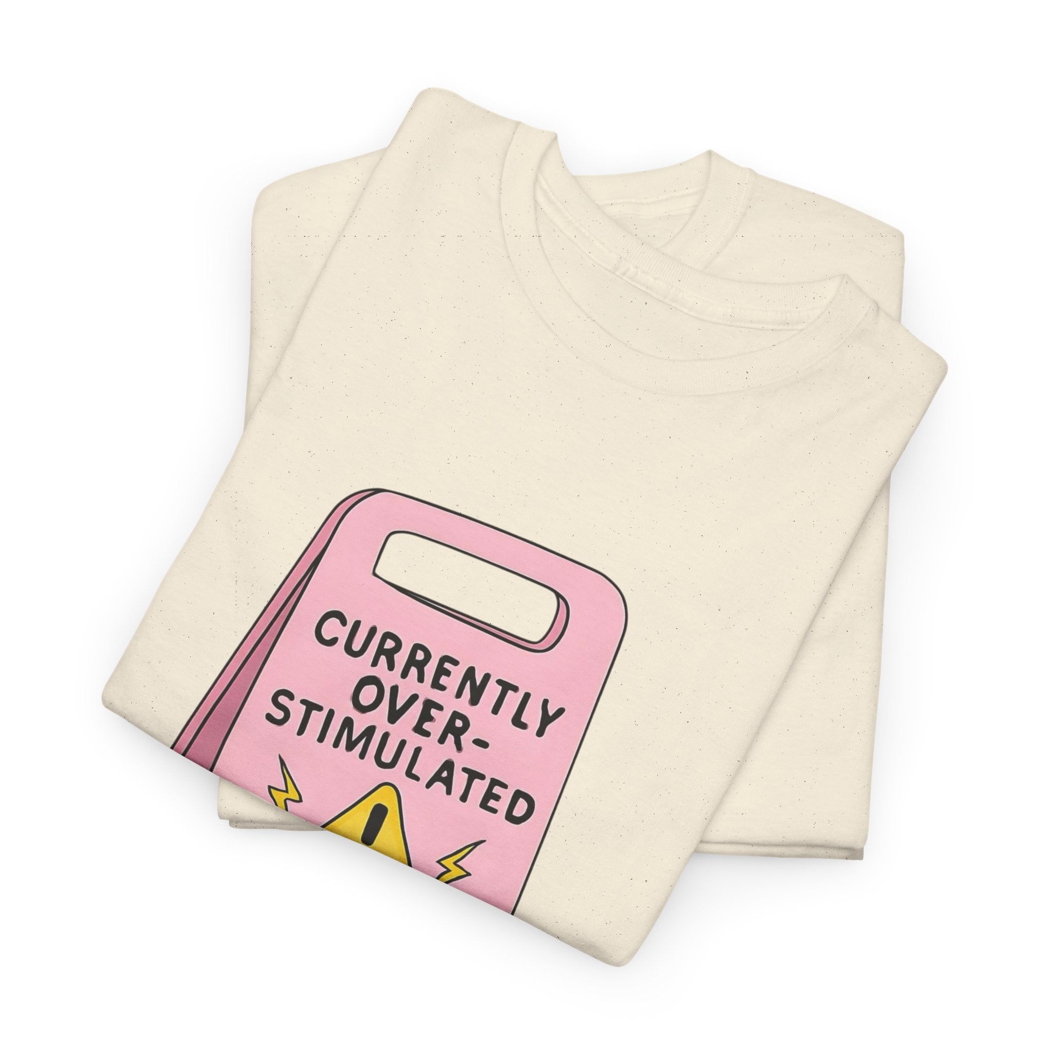 Currently Overstimulated Gildan T-Shirt