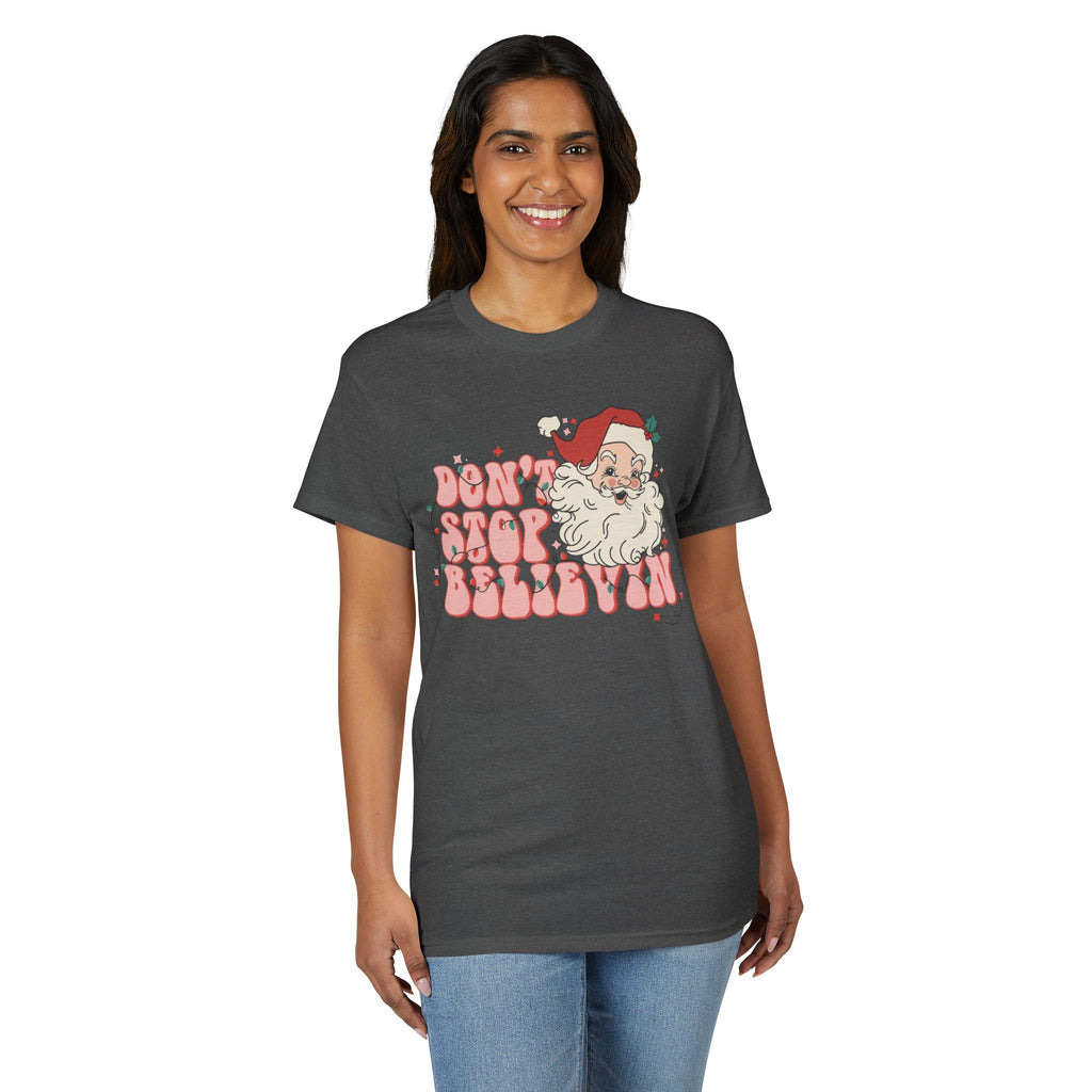 Don’t Stop Believin’ Gildan unisex T-Shirt