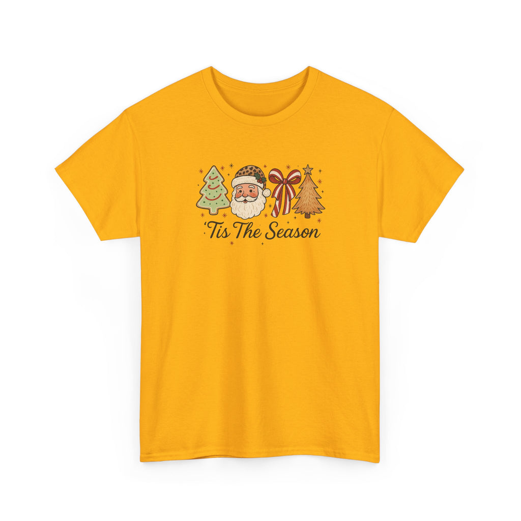 Tis’ The Season Gildan unisex T-Shirt