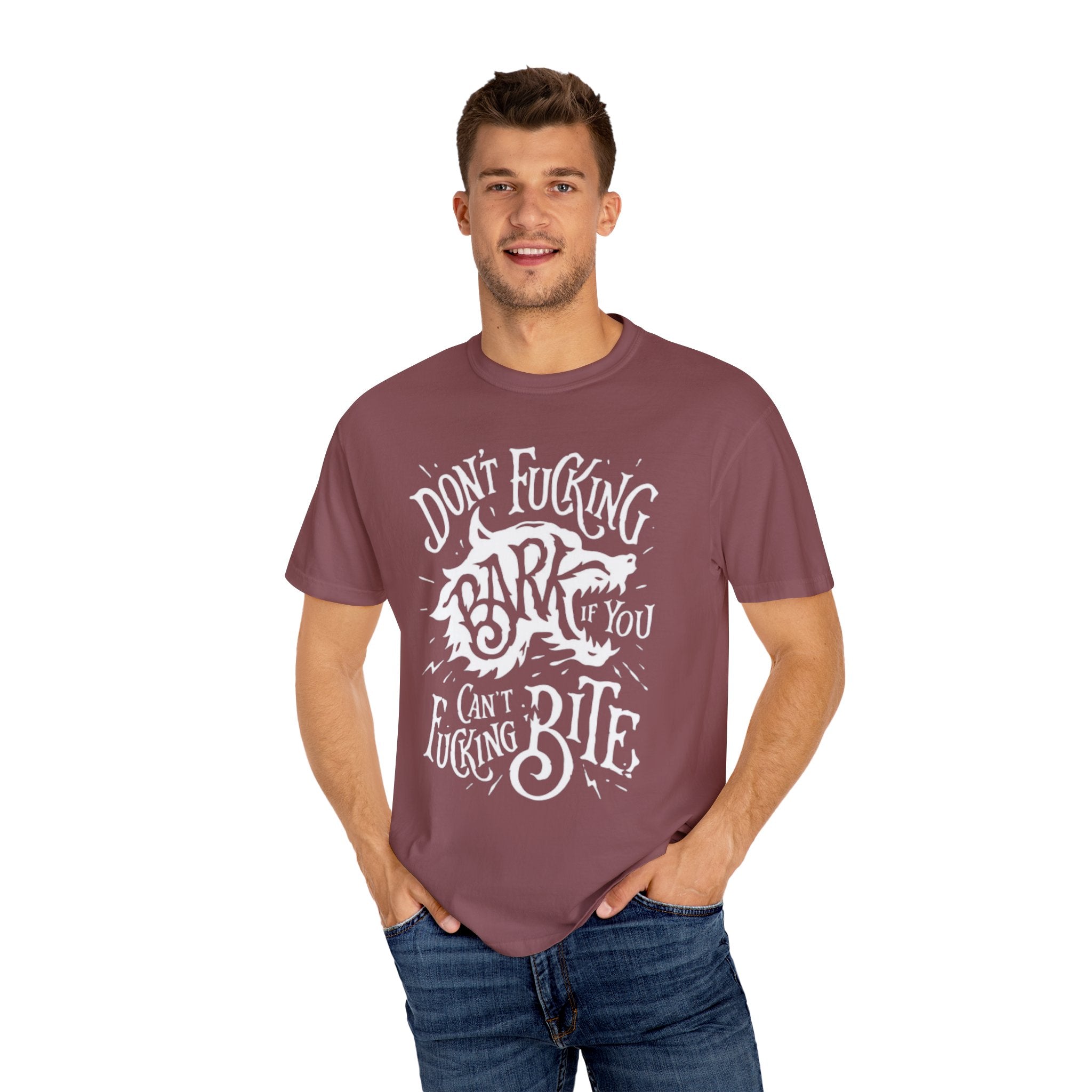 Don’t Bark if you can’t Bite Unisex T-Shirt