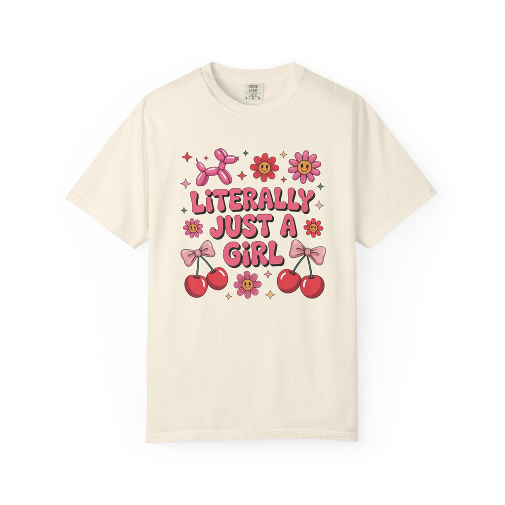 Literally just a Girl Unisex T-Shirt