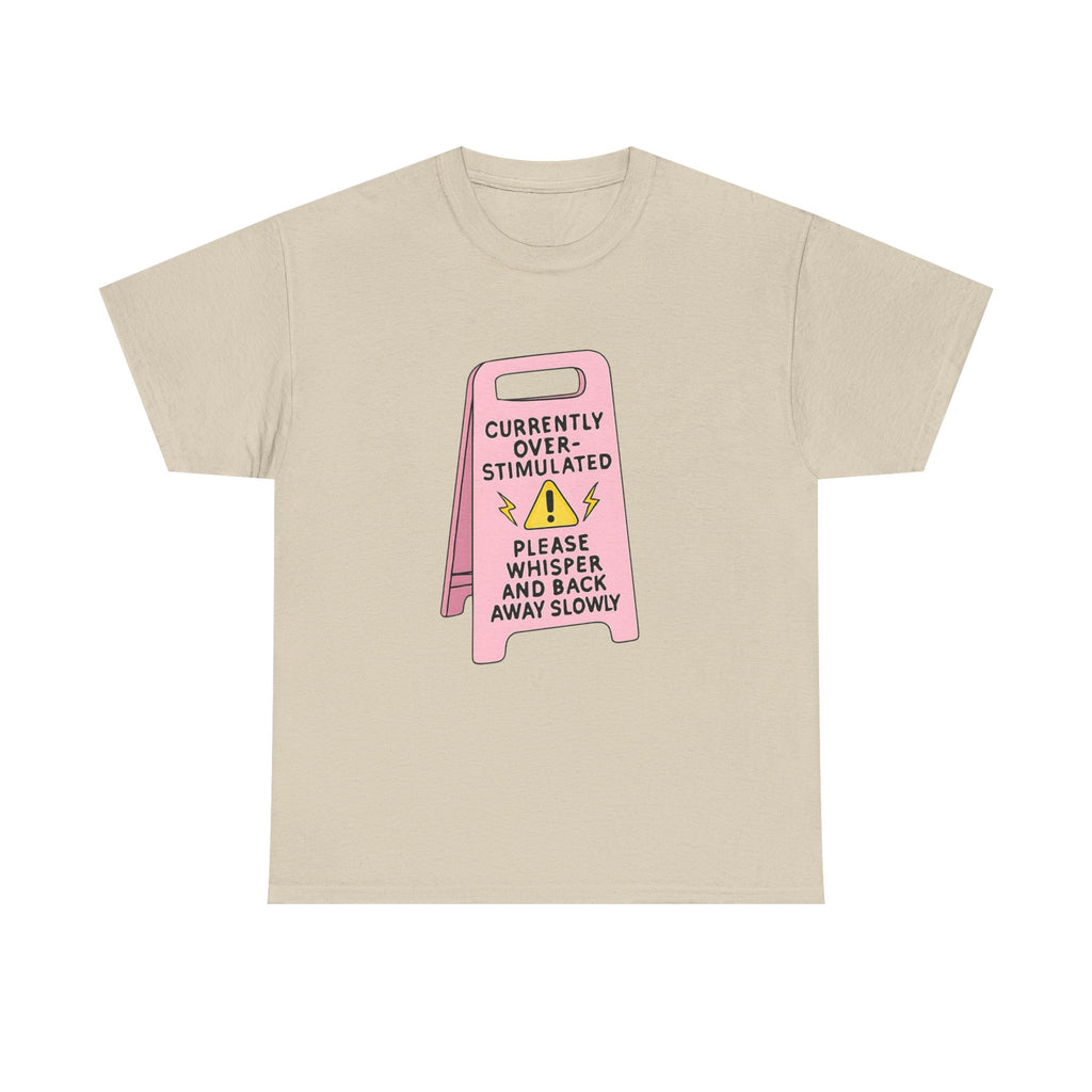 Currently Overstimulated Gildan T-Shirt