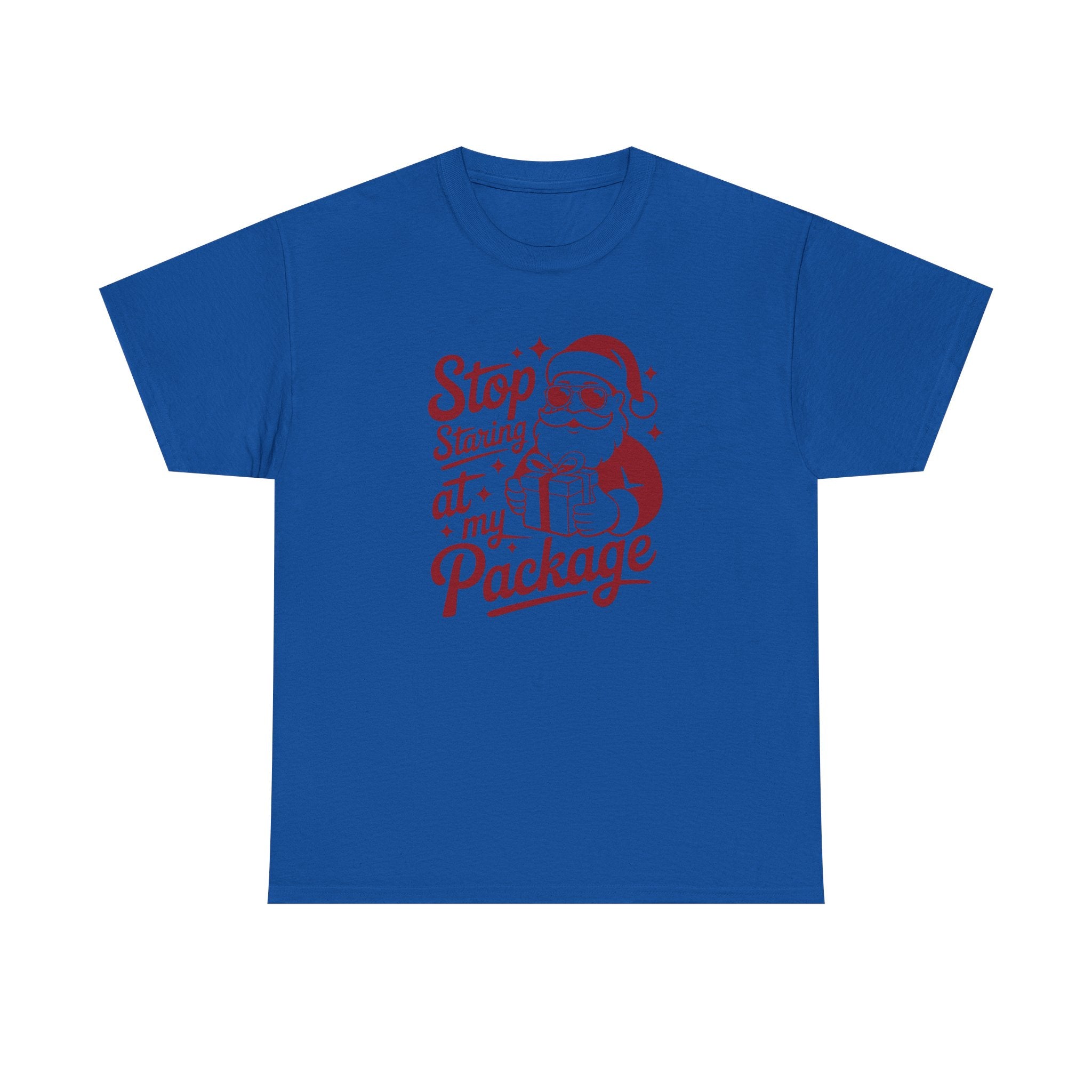 Stop Staring at my Package Gildan T-Shirt