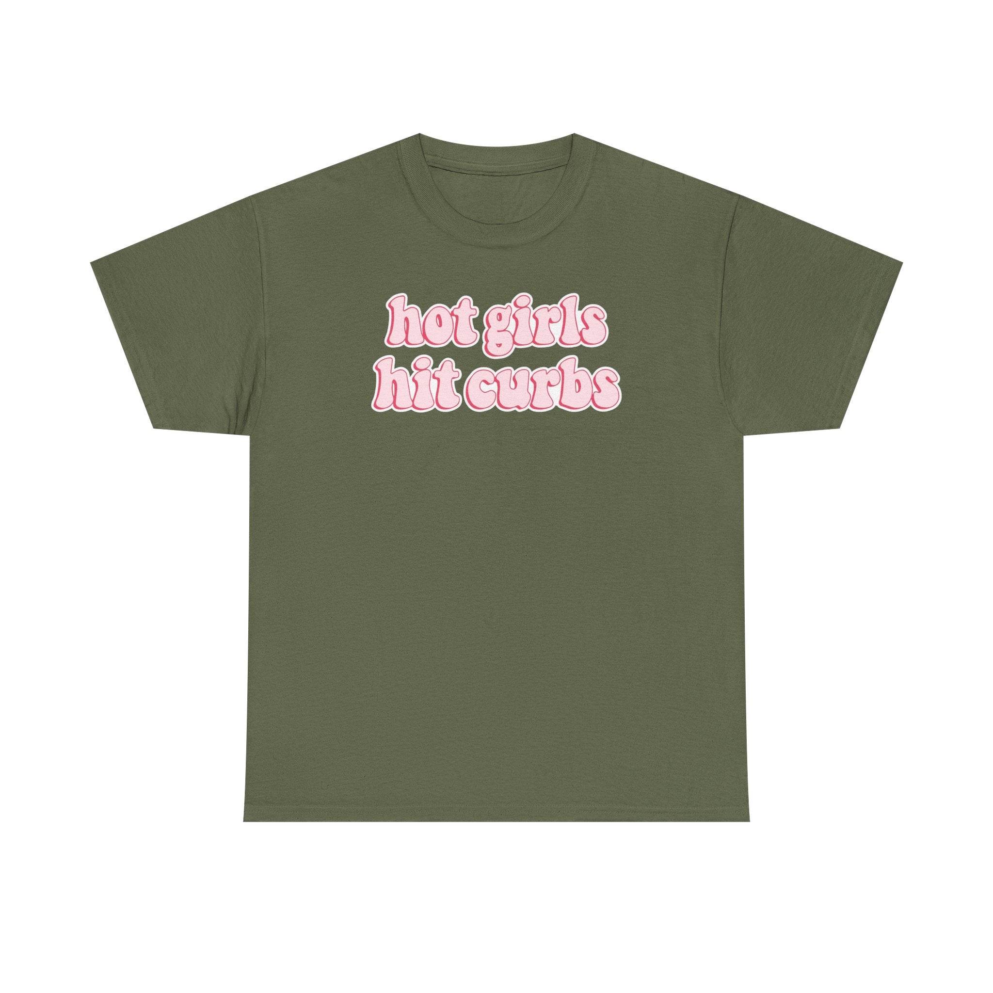 Hot Girls Hit Curbs Gildan T-Shirt