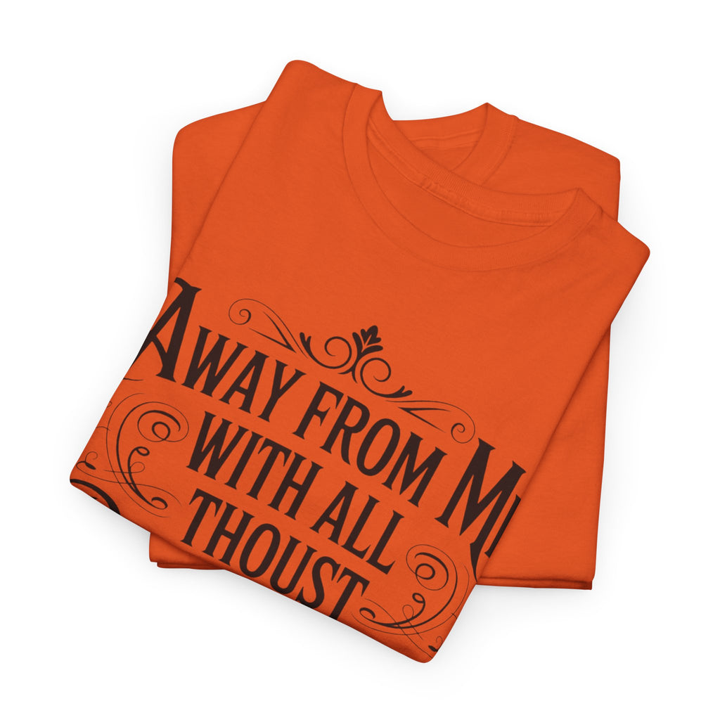 Away From Me Gildan T-Shirt