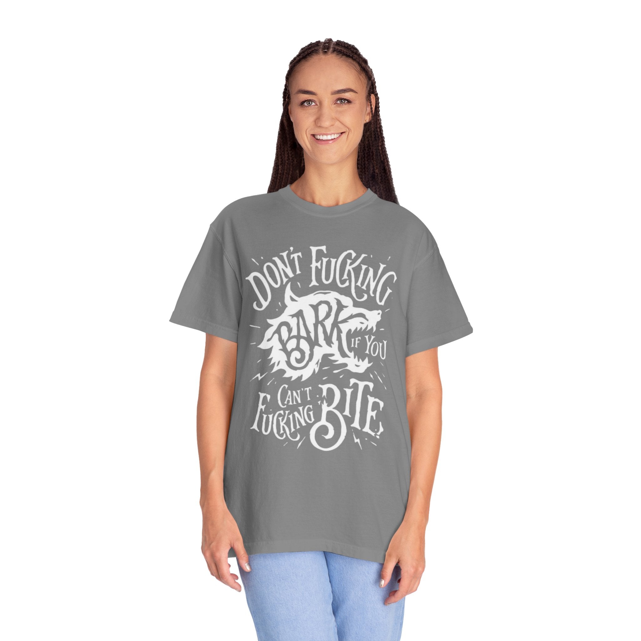 Don’t Bark if you can’t Bite Unisex T-Shirt