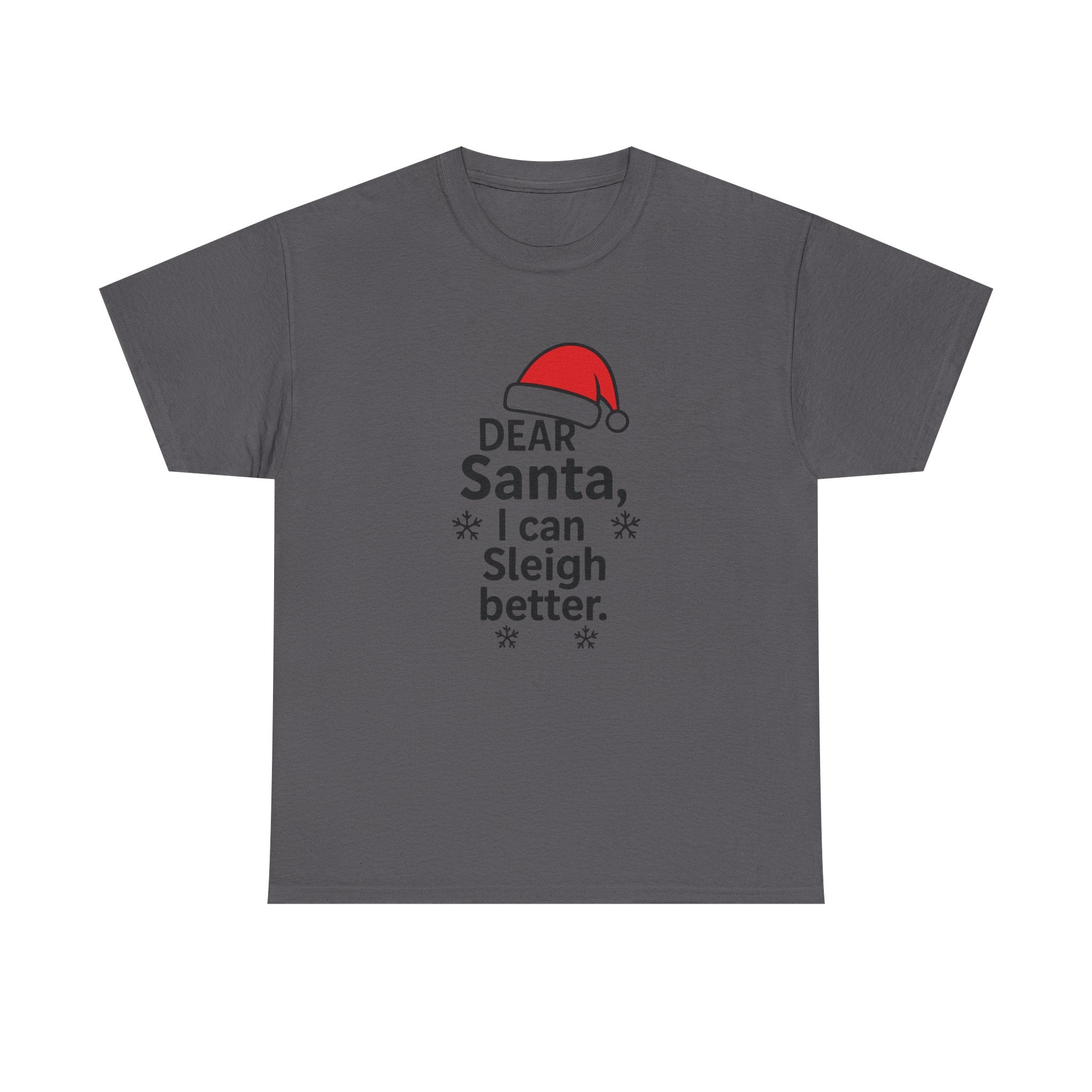 I can Sleigh Better Gildan T-Shirt