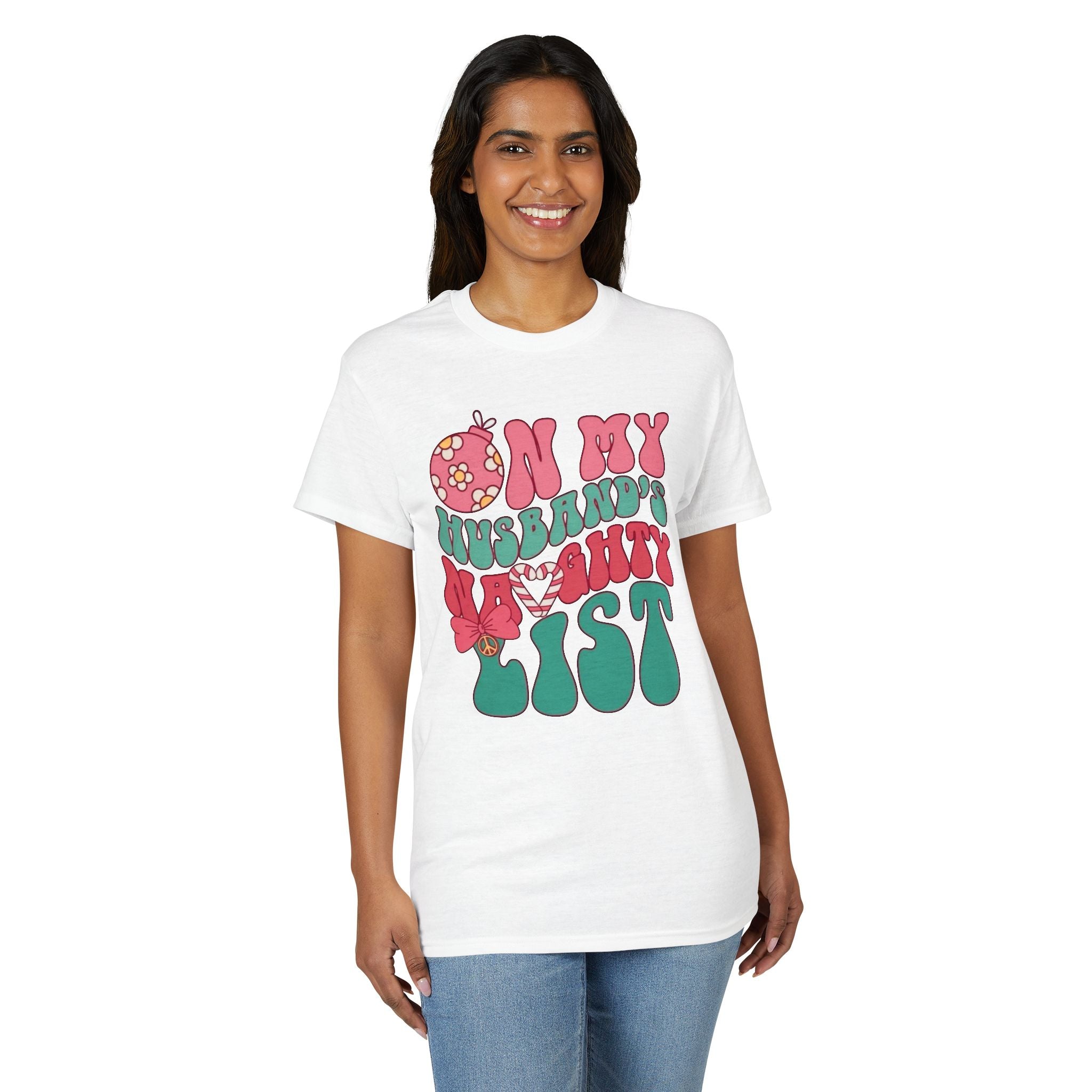 On my Husband’s Naughty List Gildan unisex T-Shirt