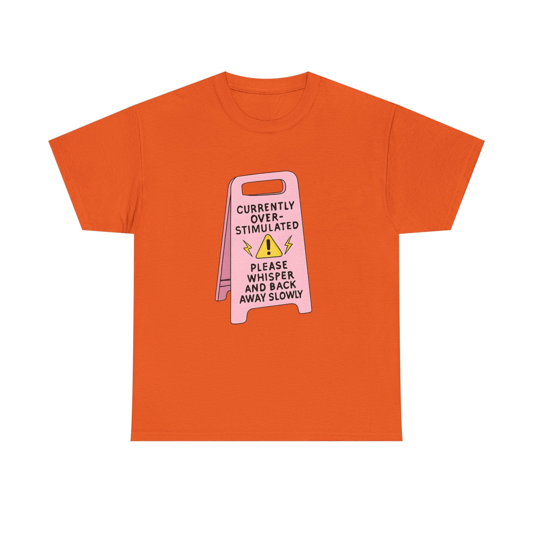 Currently Overstimulated Gildan T-Shirt