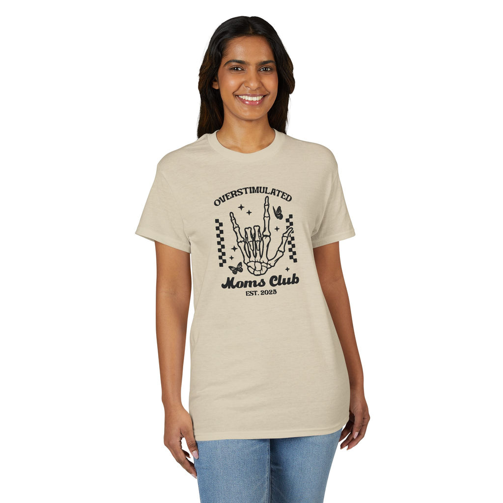 Overstimulated Moms Club Gildan unisex T-Shirt