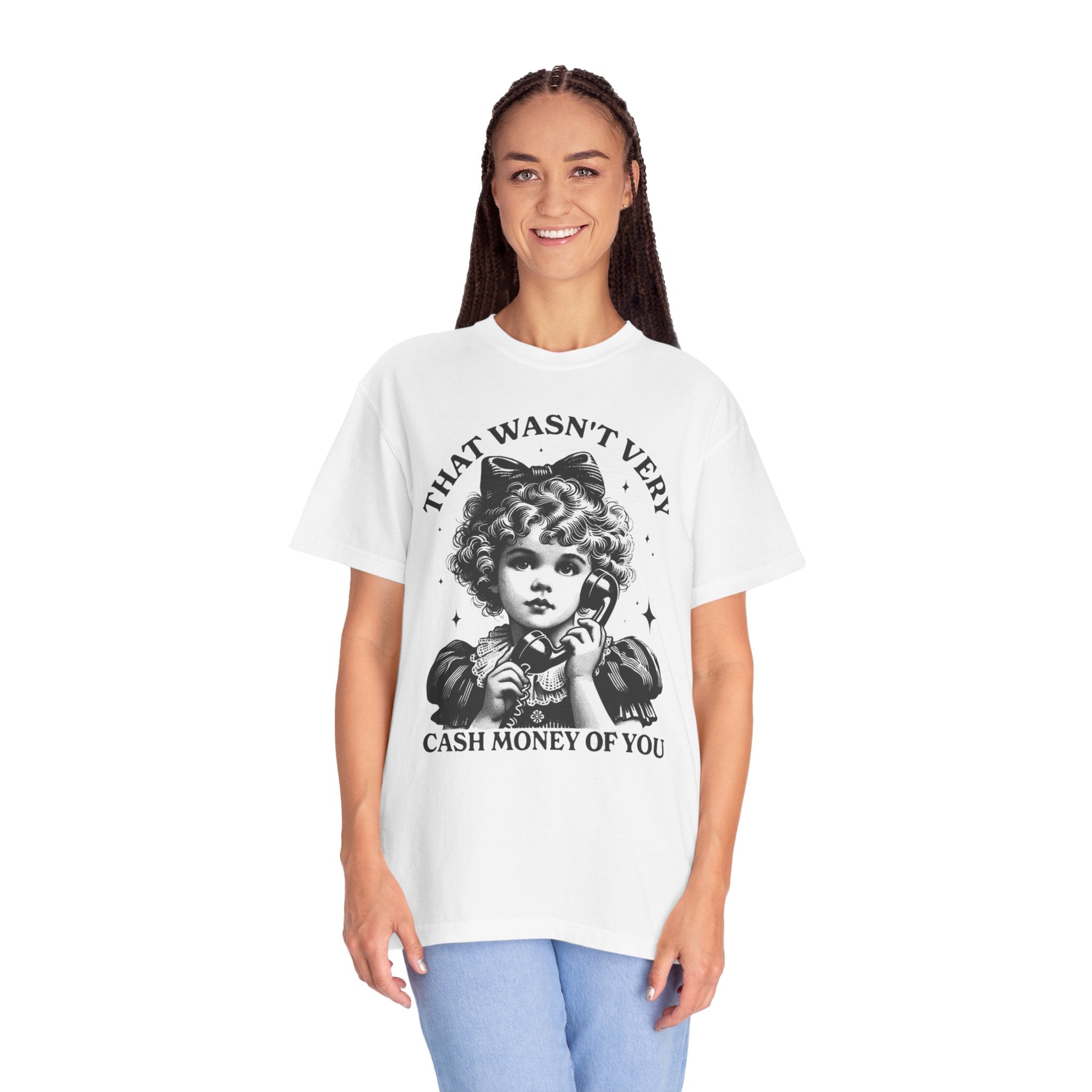 That Wasn’t Very Cash Money Unisex T-Shirt