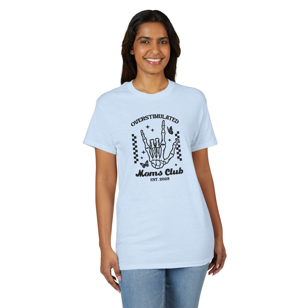 Overstimulated Moms Club Gildan unisex T-Shirt