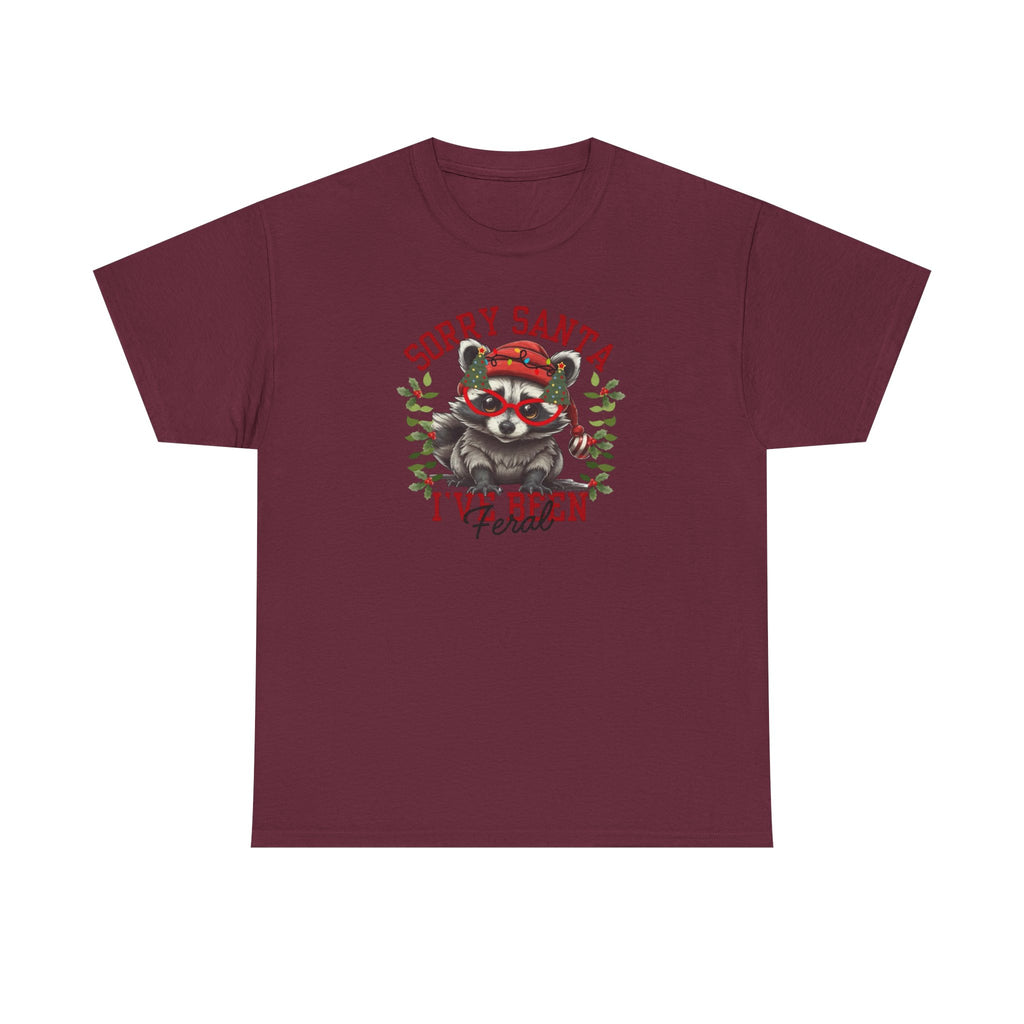 Sorry Santa I’ve Been Feral Gildan T-Shirt