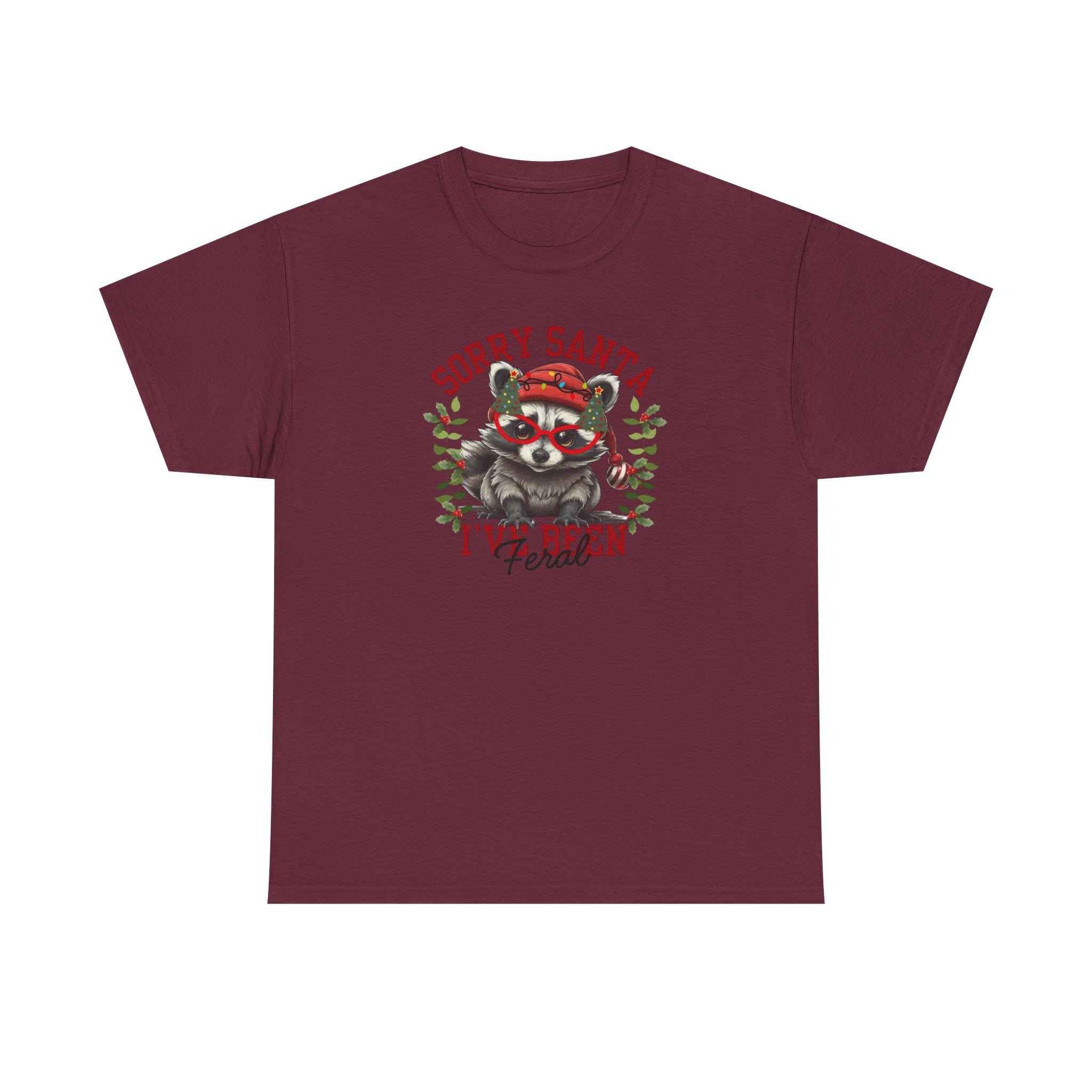 Sorry Santa I’ve Been Feral Gildan T-Shirt