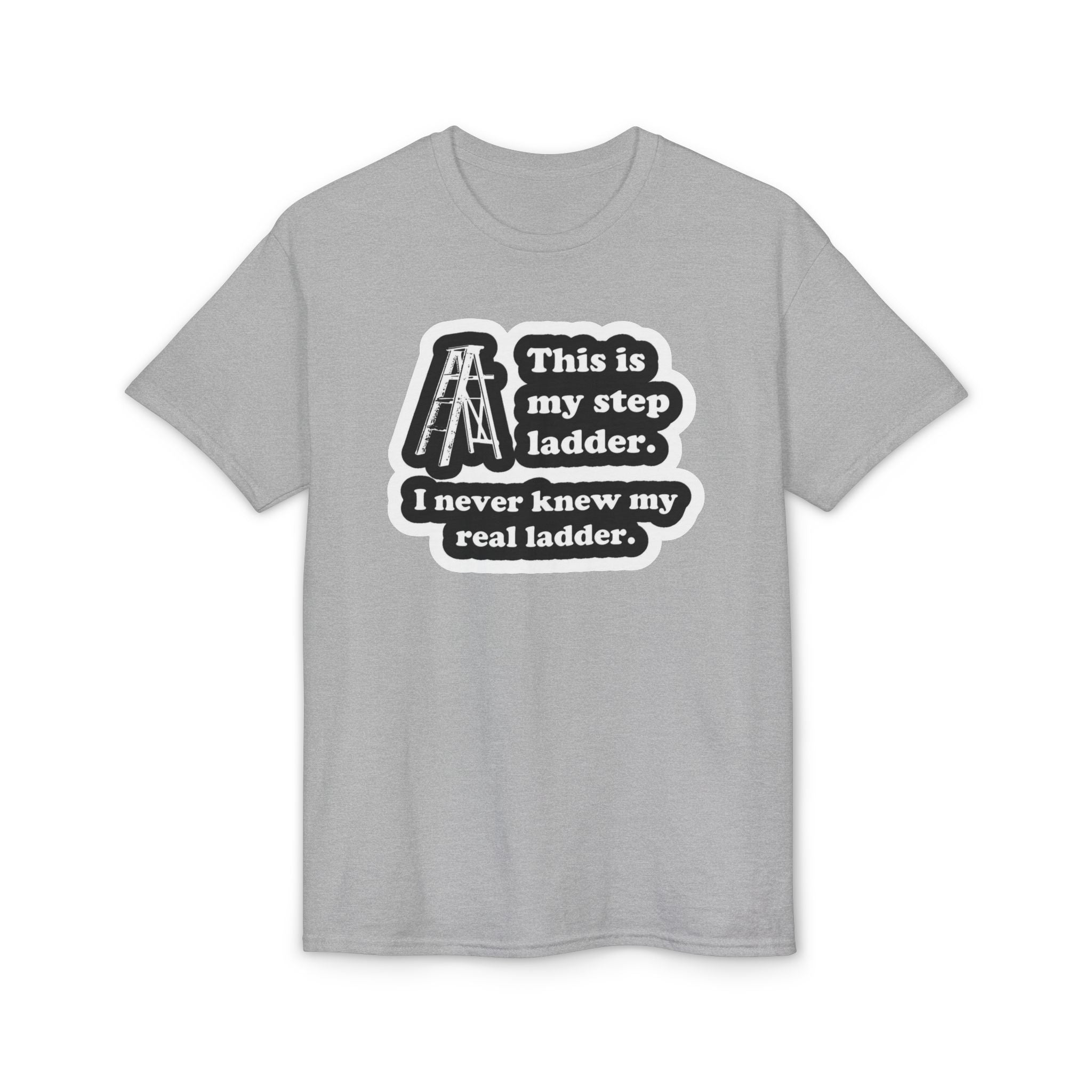 Step Ladder Gildan unisex T-Shirt
