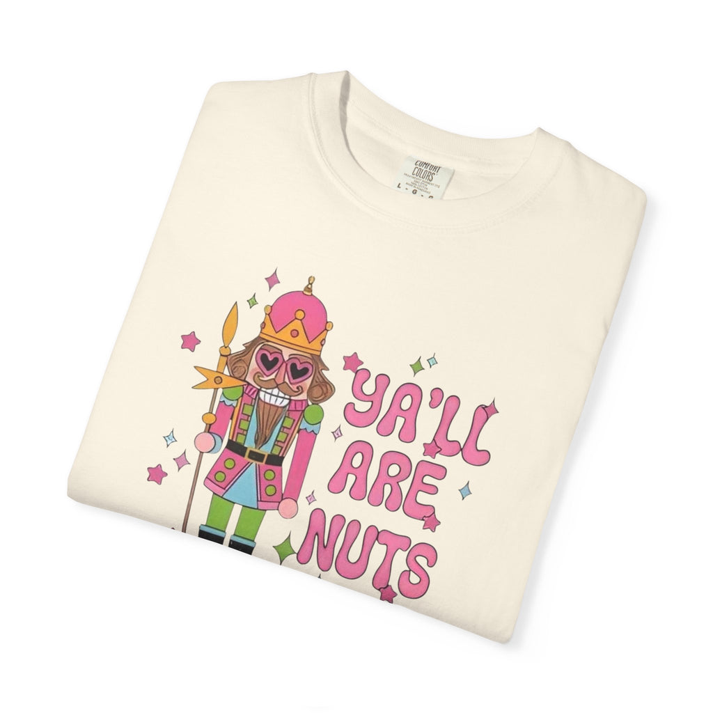 Y’all are Nuts Unisex T-Shirt
