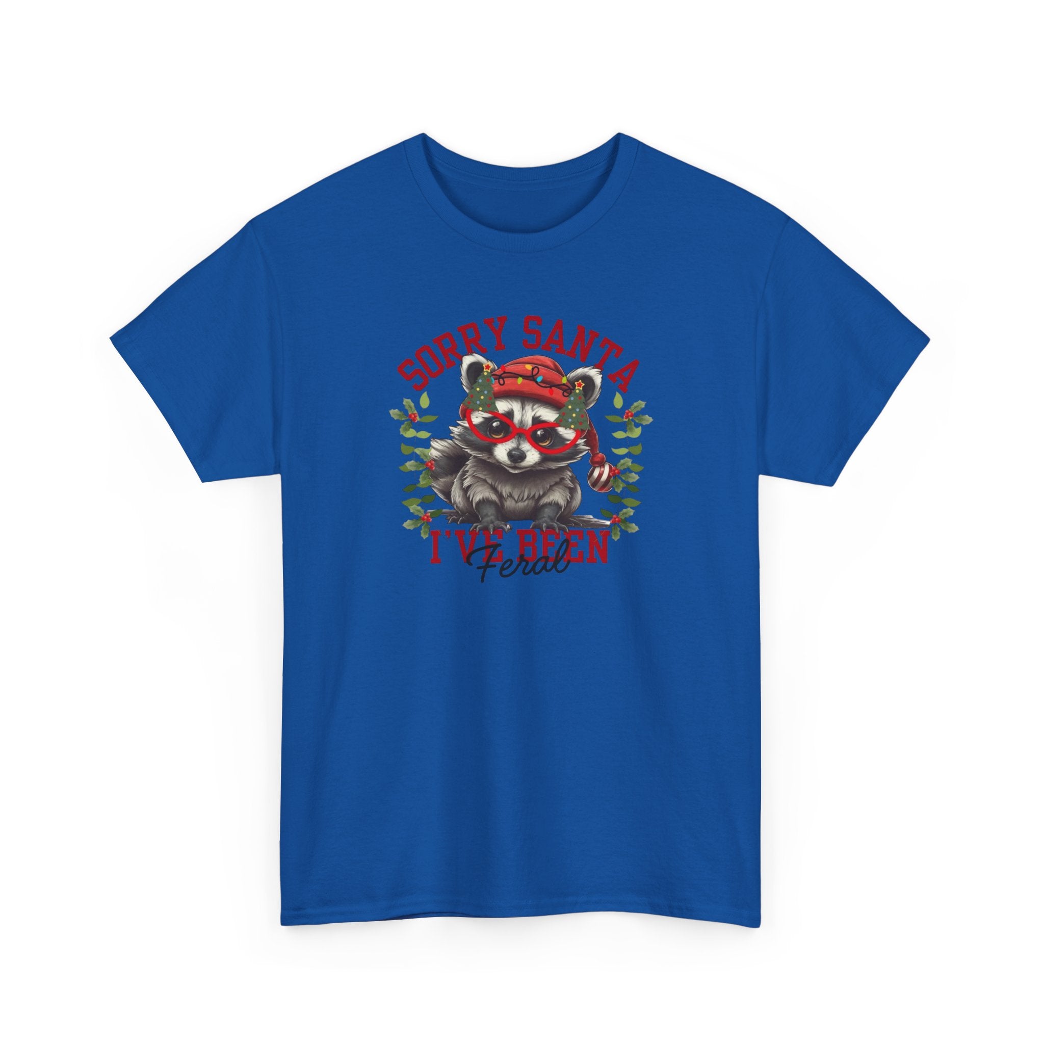 Sorry Santa I’ve Been Feral Gildan T-Shirt