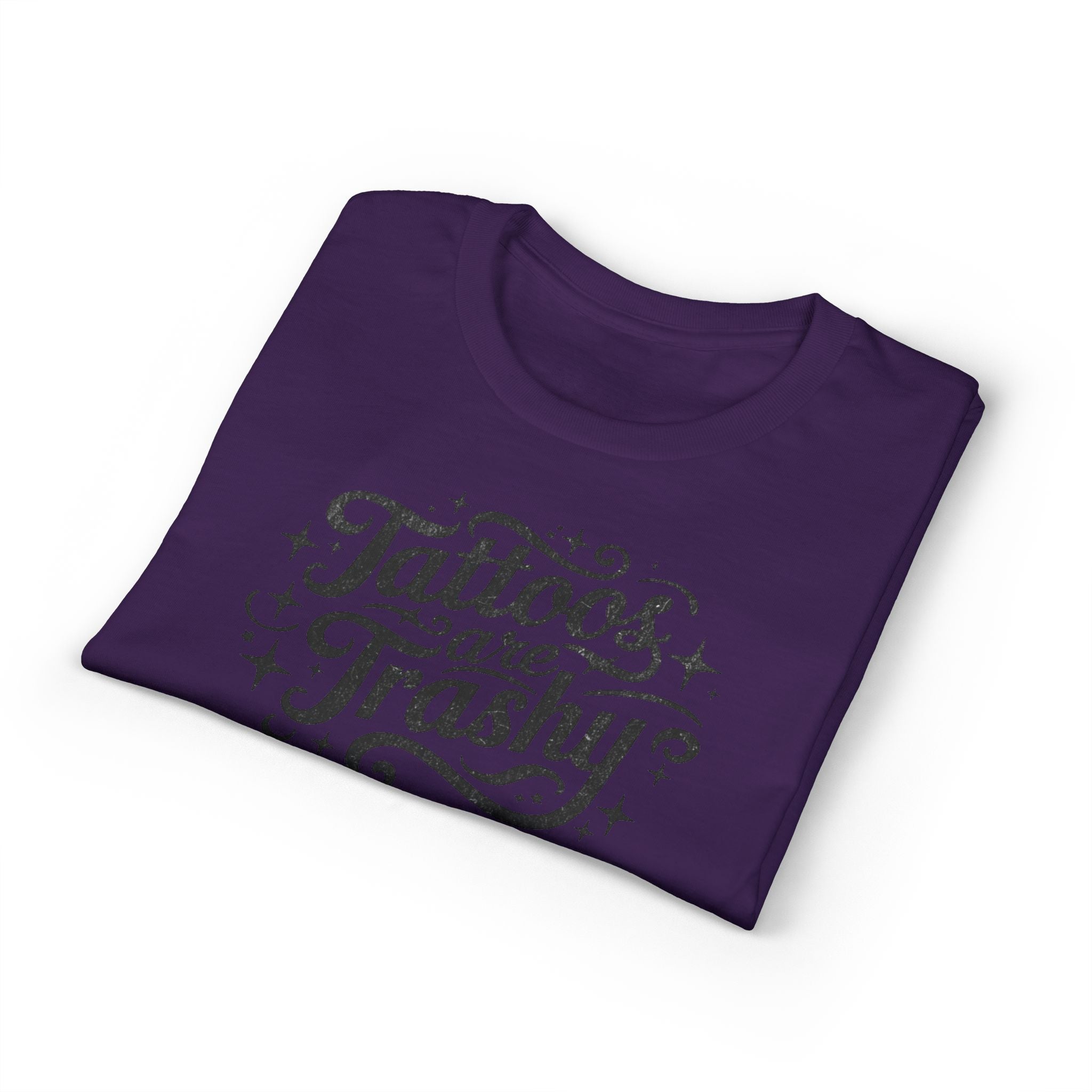 Tattoos Are Trashy Gildan unisex T-Shirt