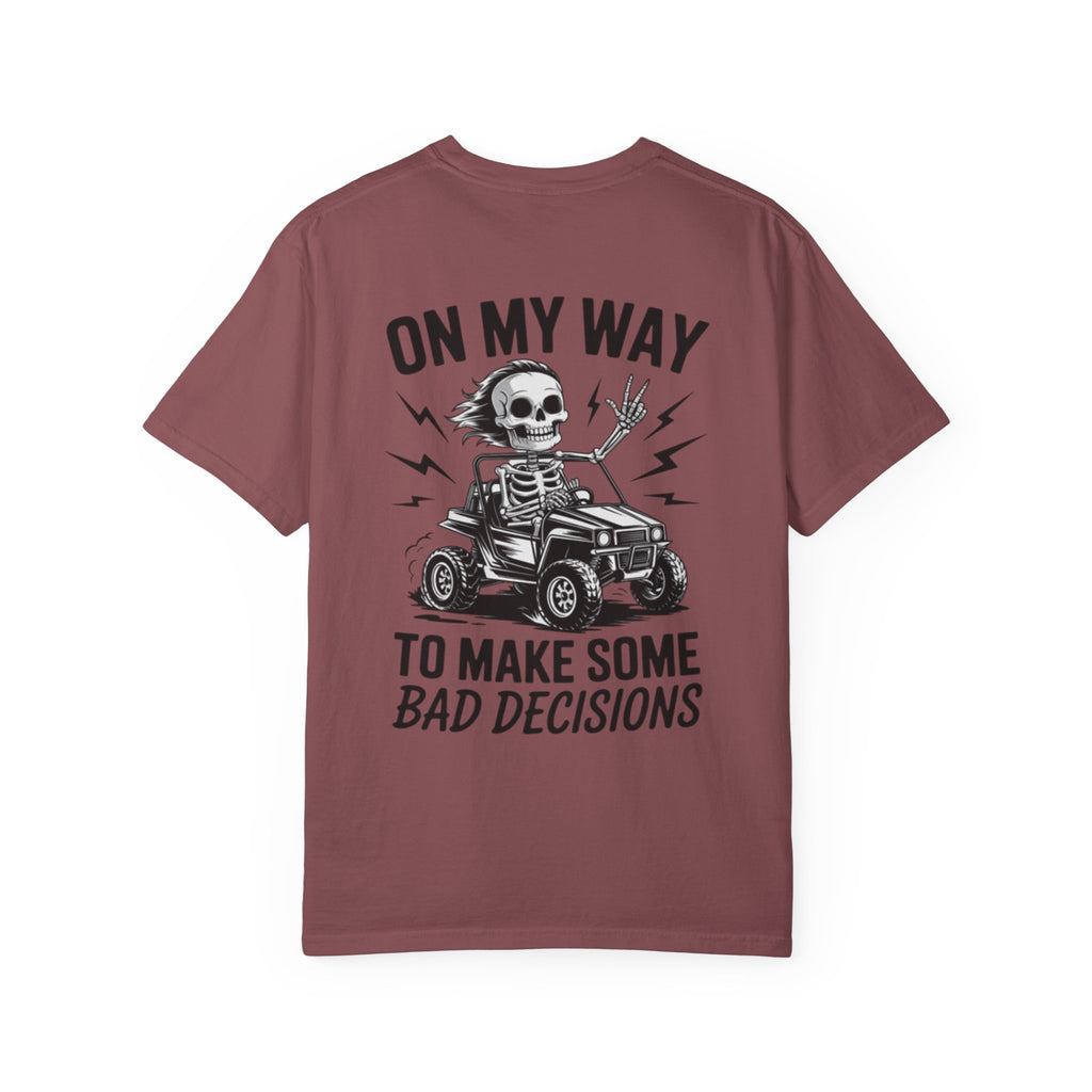 On my way to make Bad Decisions Unisex T-Shirt